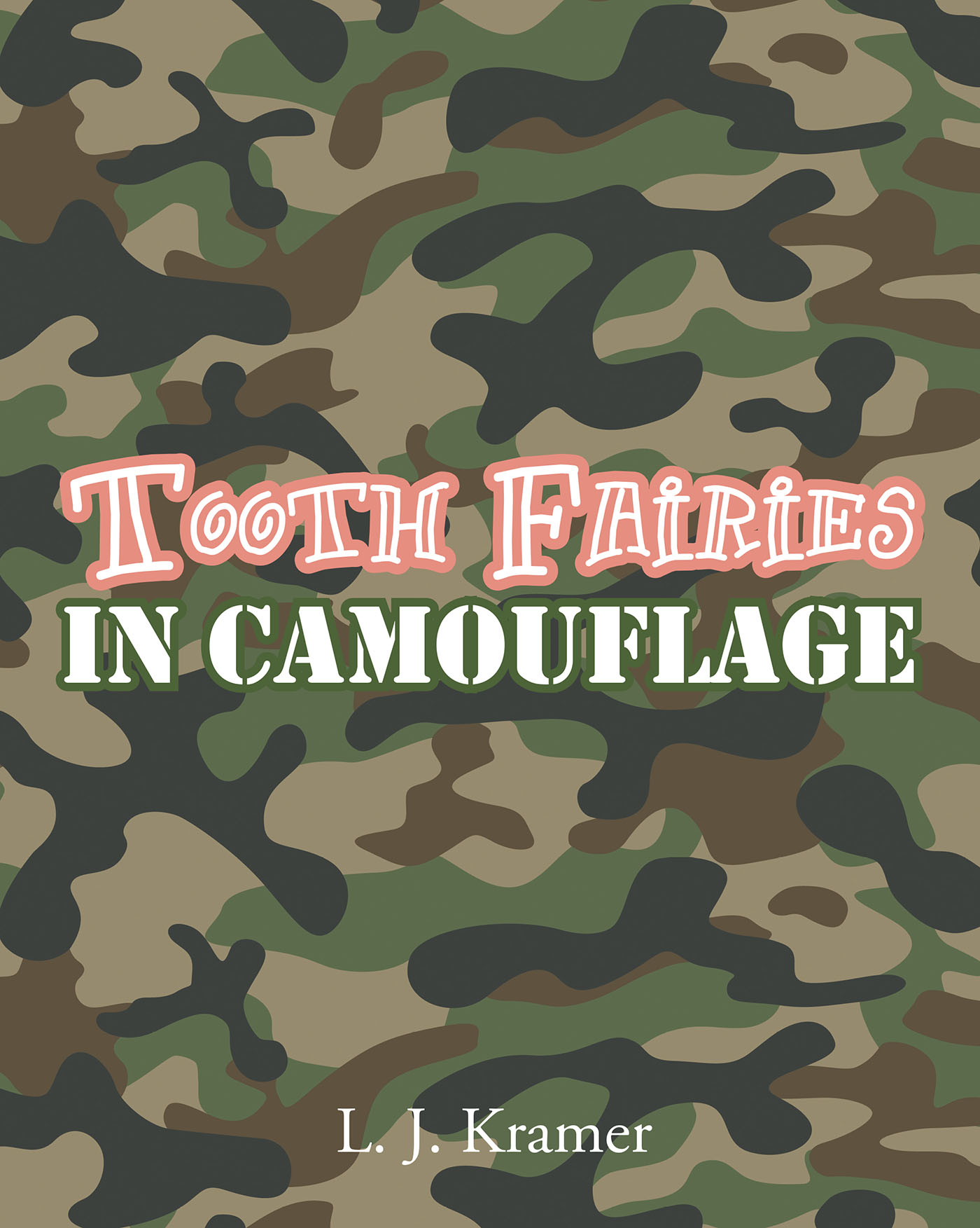 Tooth Fairies in Camouflage Cover Image