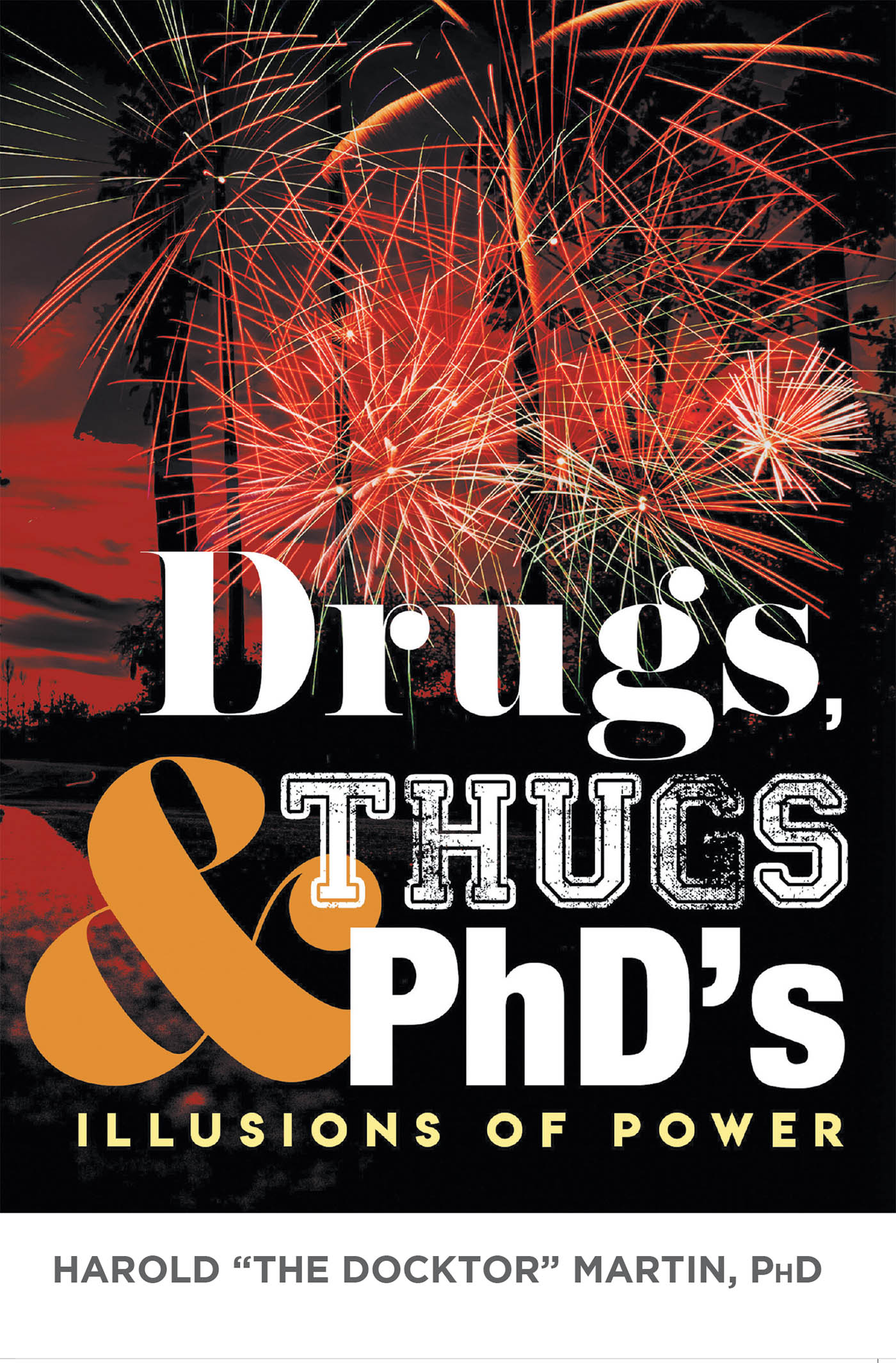 Drugs, Thugs & PhD's Cover Image