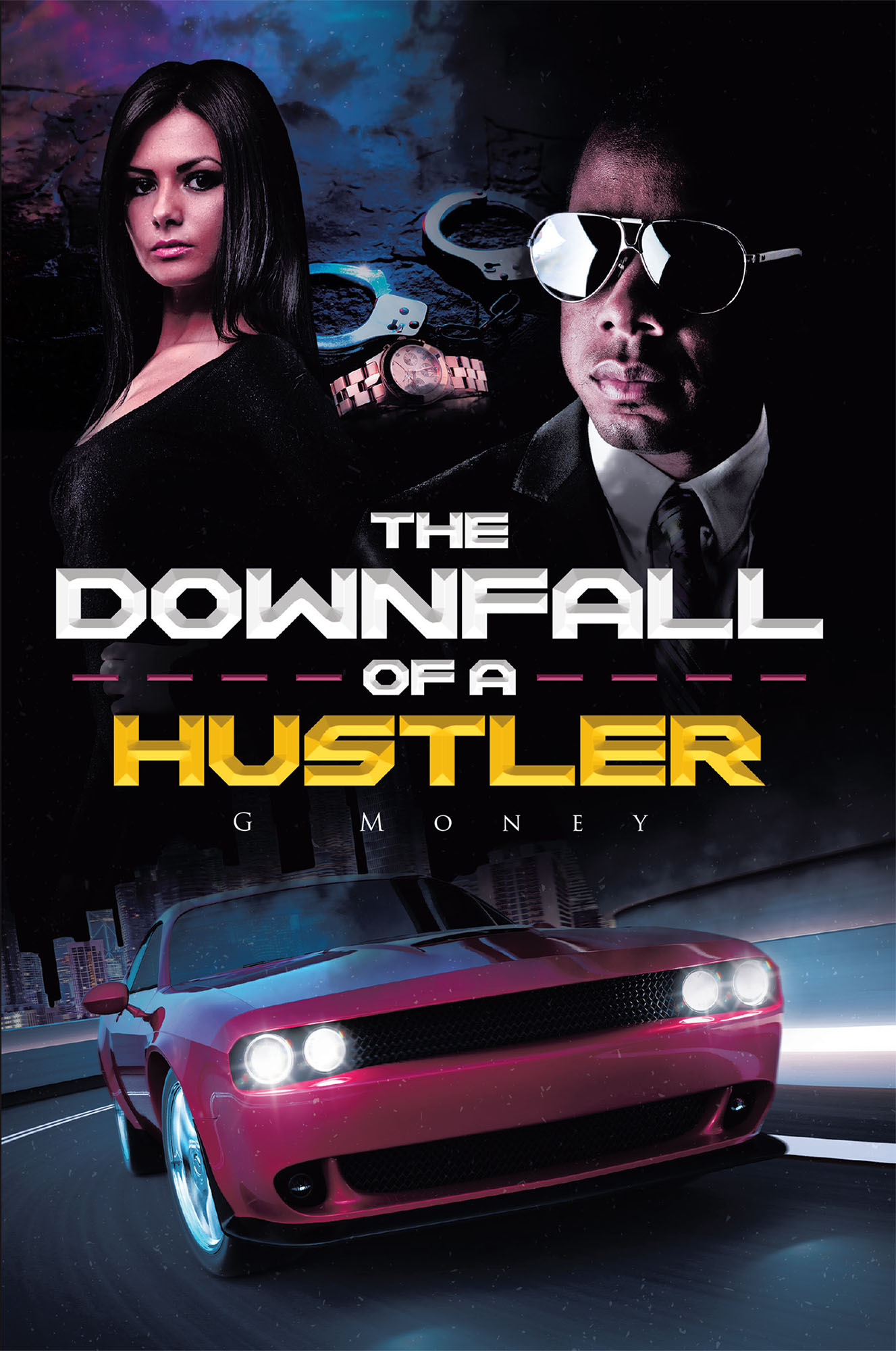 The Downfall of a Hustler Cover Image