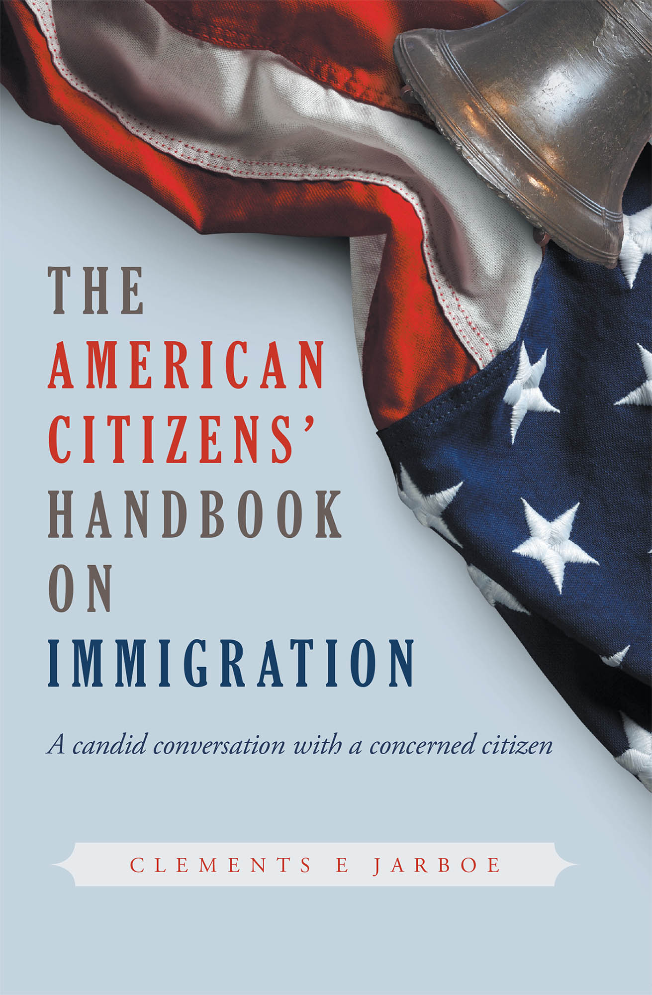 THE American Citizens Handbook on Immigration Cover Image