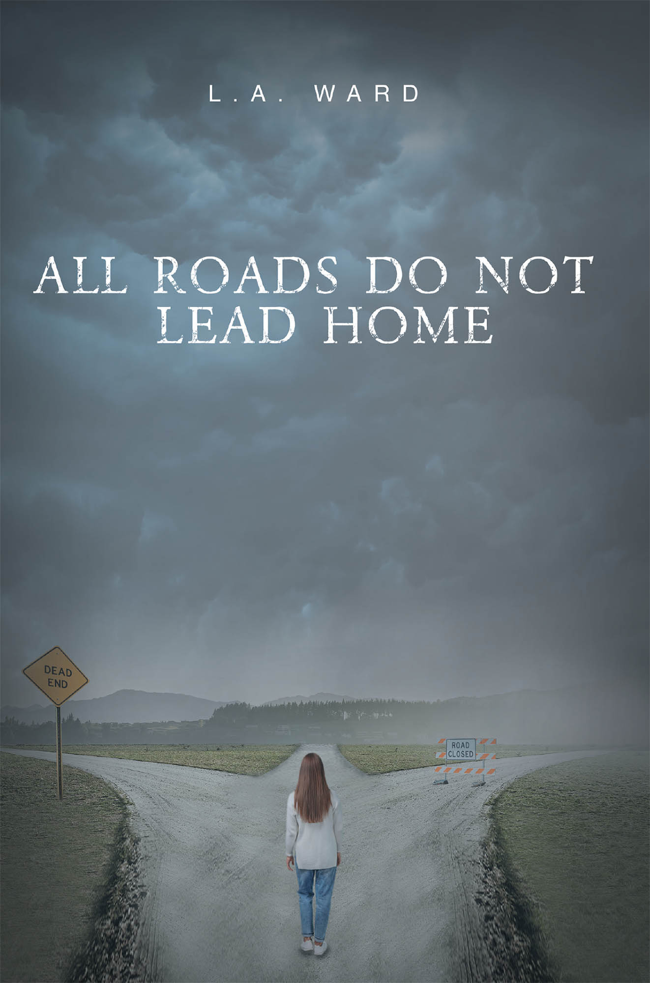 All Roads Do Not Lead Home Cover Image