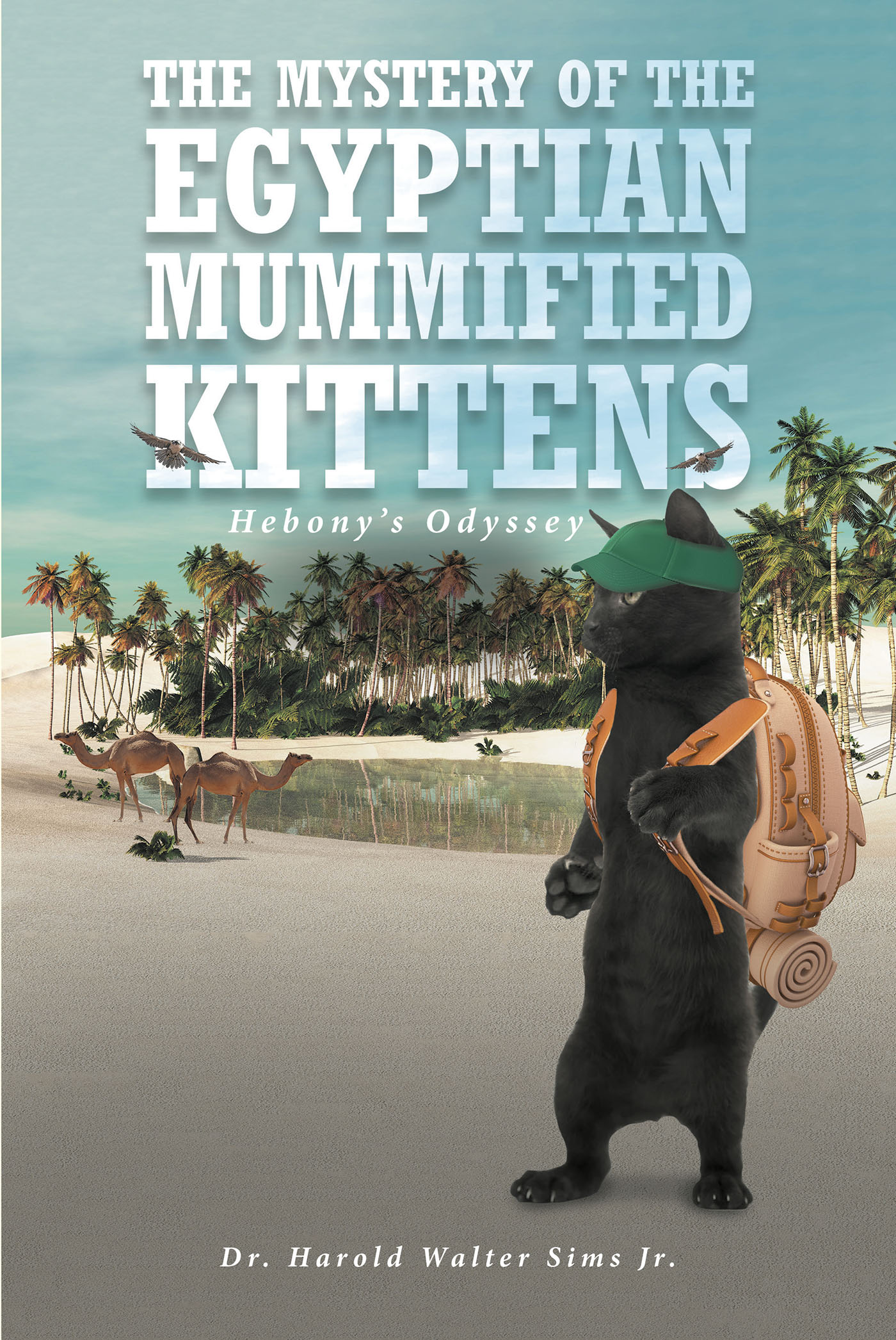 The Mystery of the Egyptian Mummified Kittens Cover Image