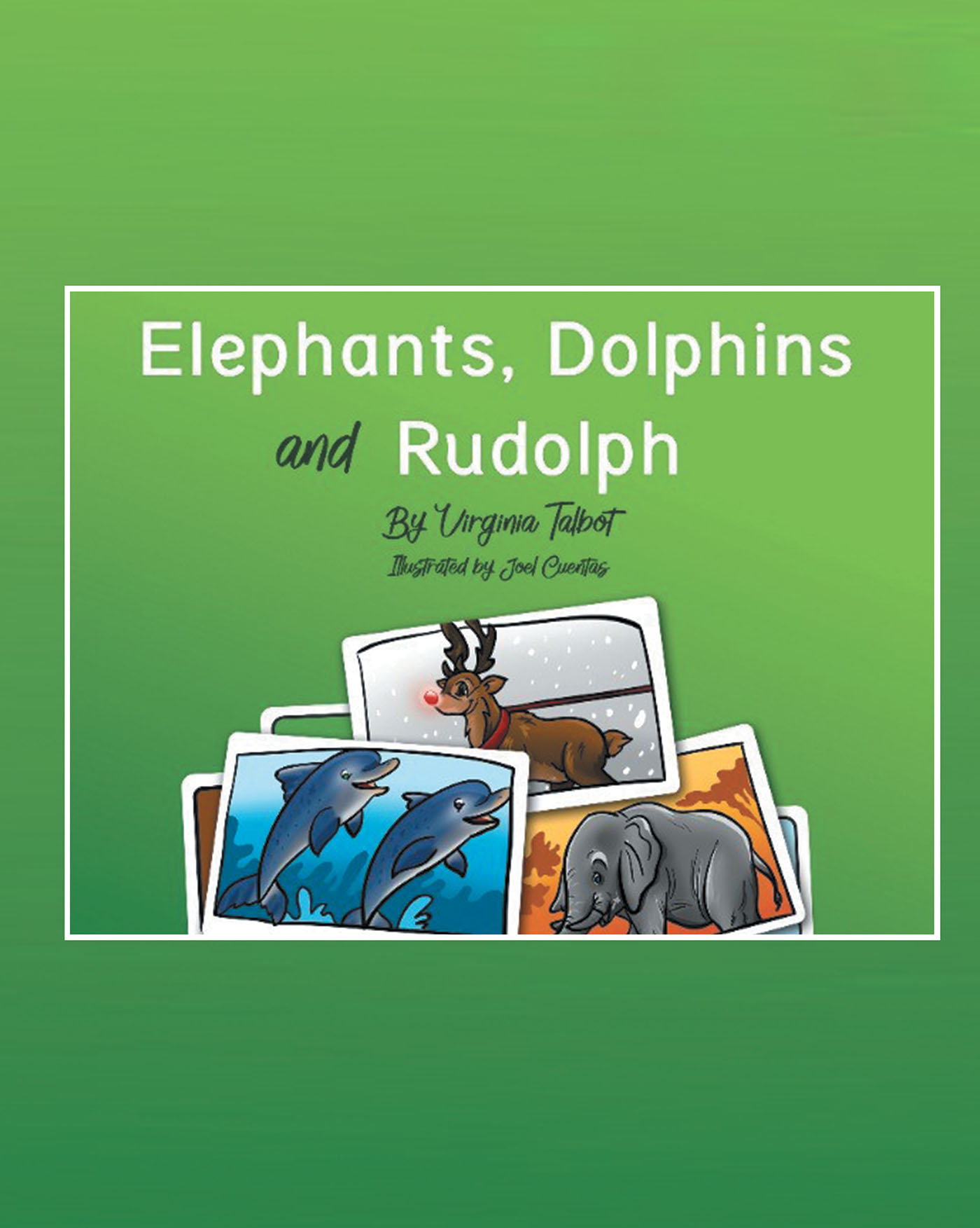 Elephants, Dolphins, and Rudolph Cover Image