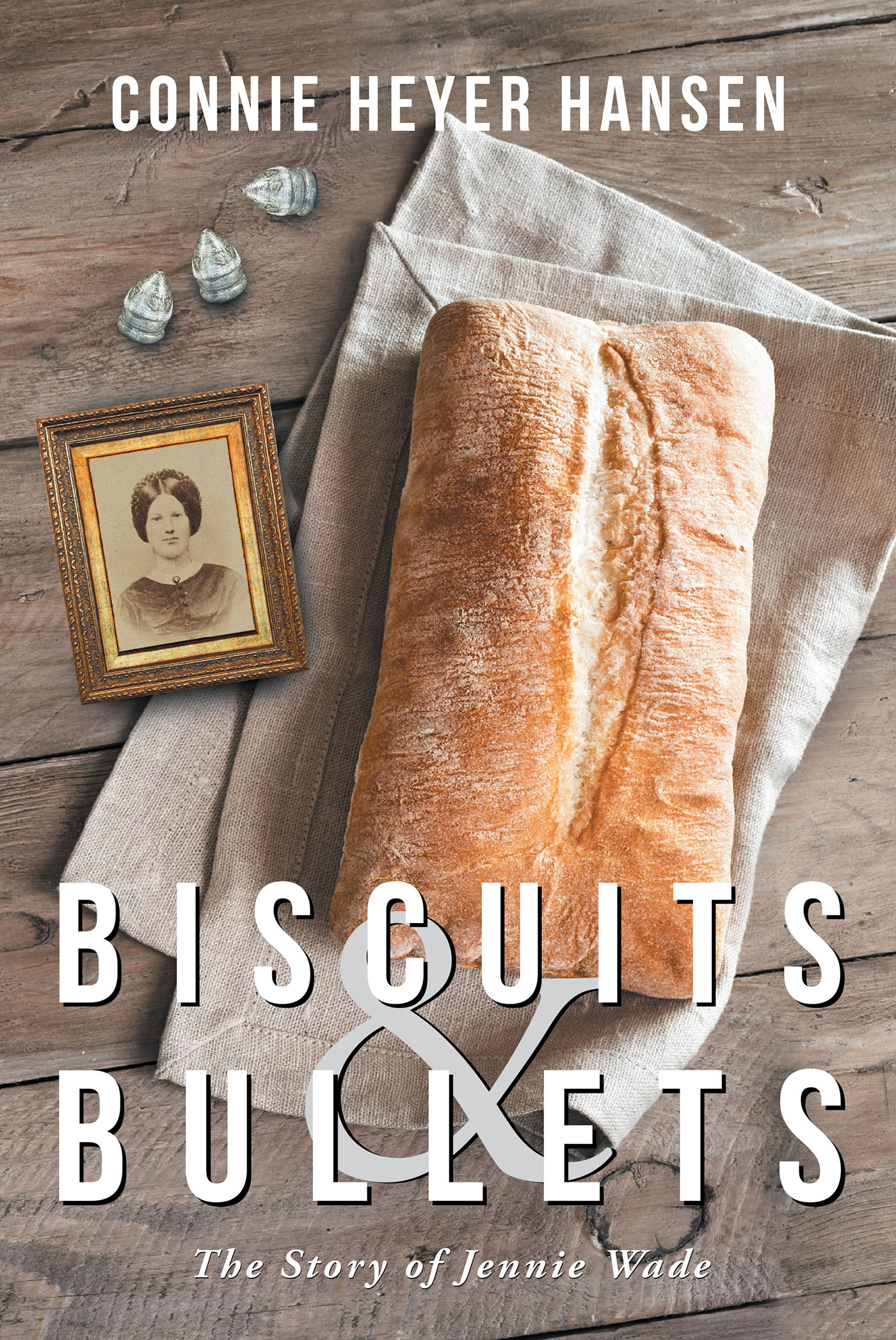 Biscuits & Bullets: The Story of Jennie Wade Cover Image