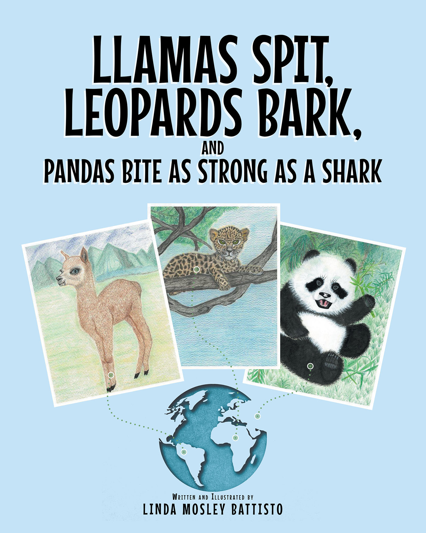 Llamas Spit, Leopards Bark, and Pandas Bite As Strong As a Shark Cover Image