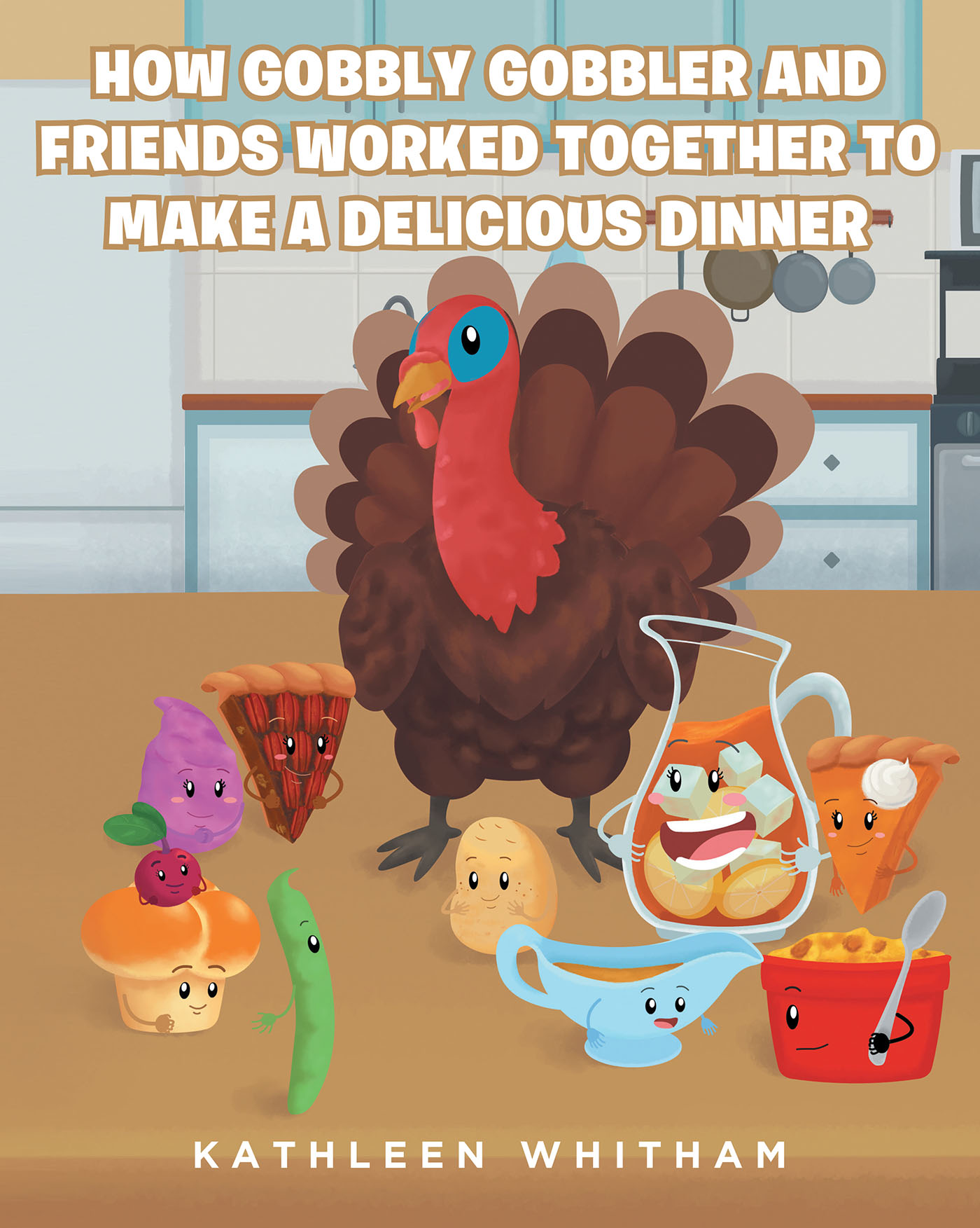 How Gobbly Gobbler and Friends Worked Together to Make a Delicious Dinner Cover Image