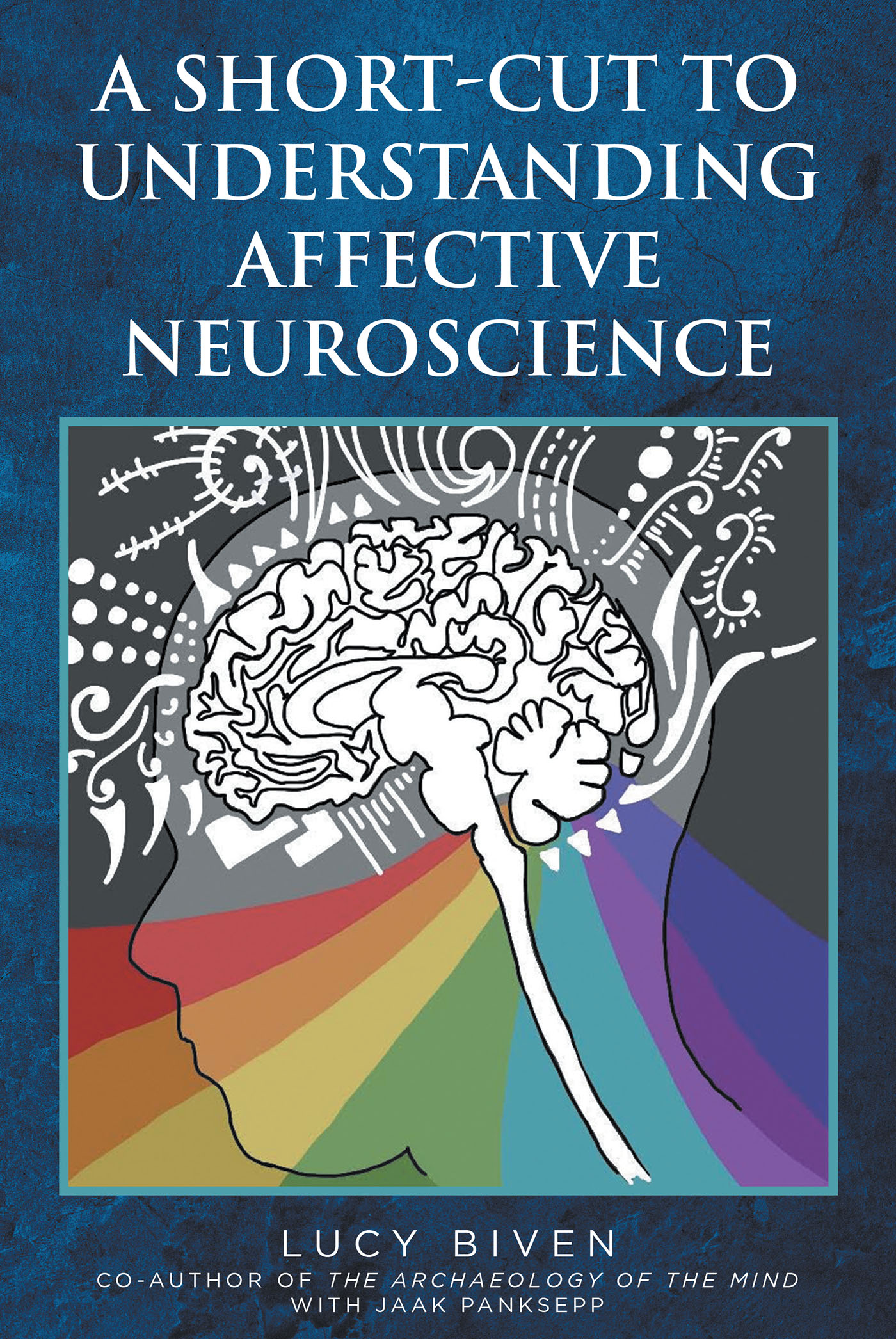 A Short-Cut to Understanding Affective Neuroscience Cover Image