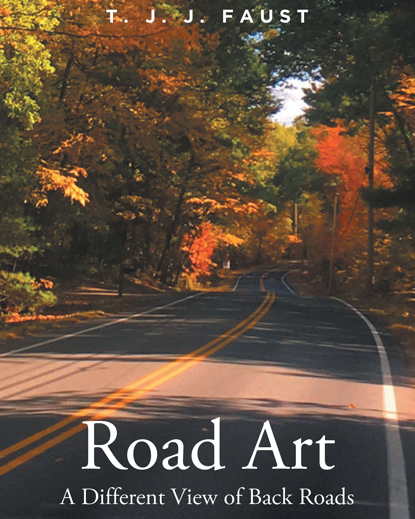 Road Art: A Different View of Back Roads Cover Image