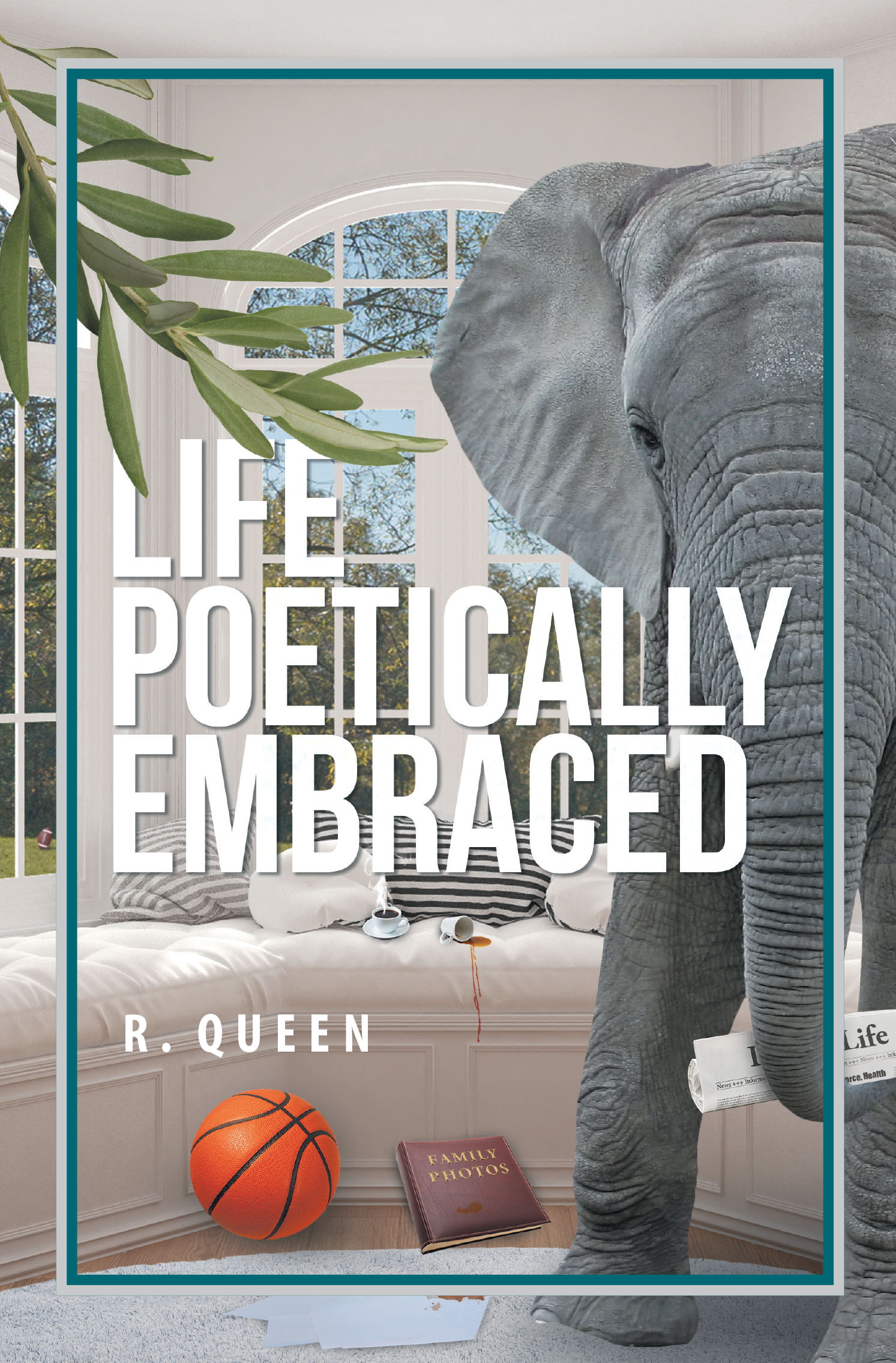 Life Poetically Embraced Cover Image