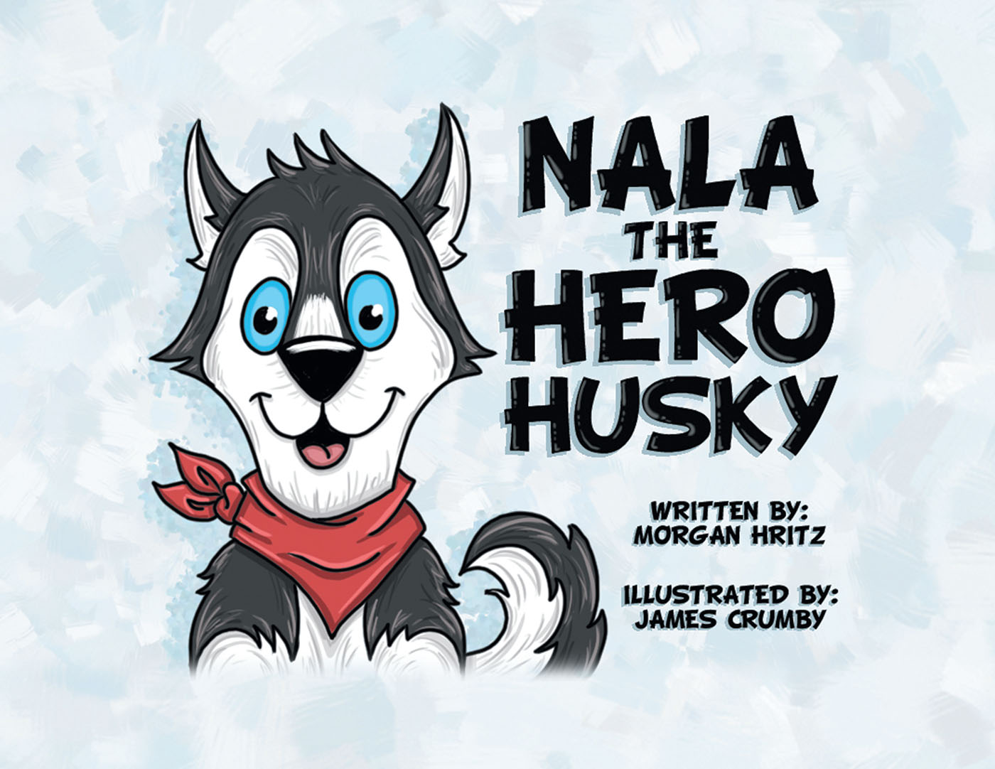 Nala, the Hero Husky Cover Image