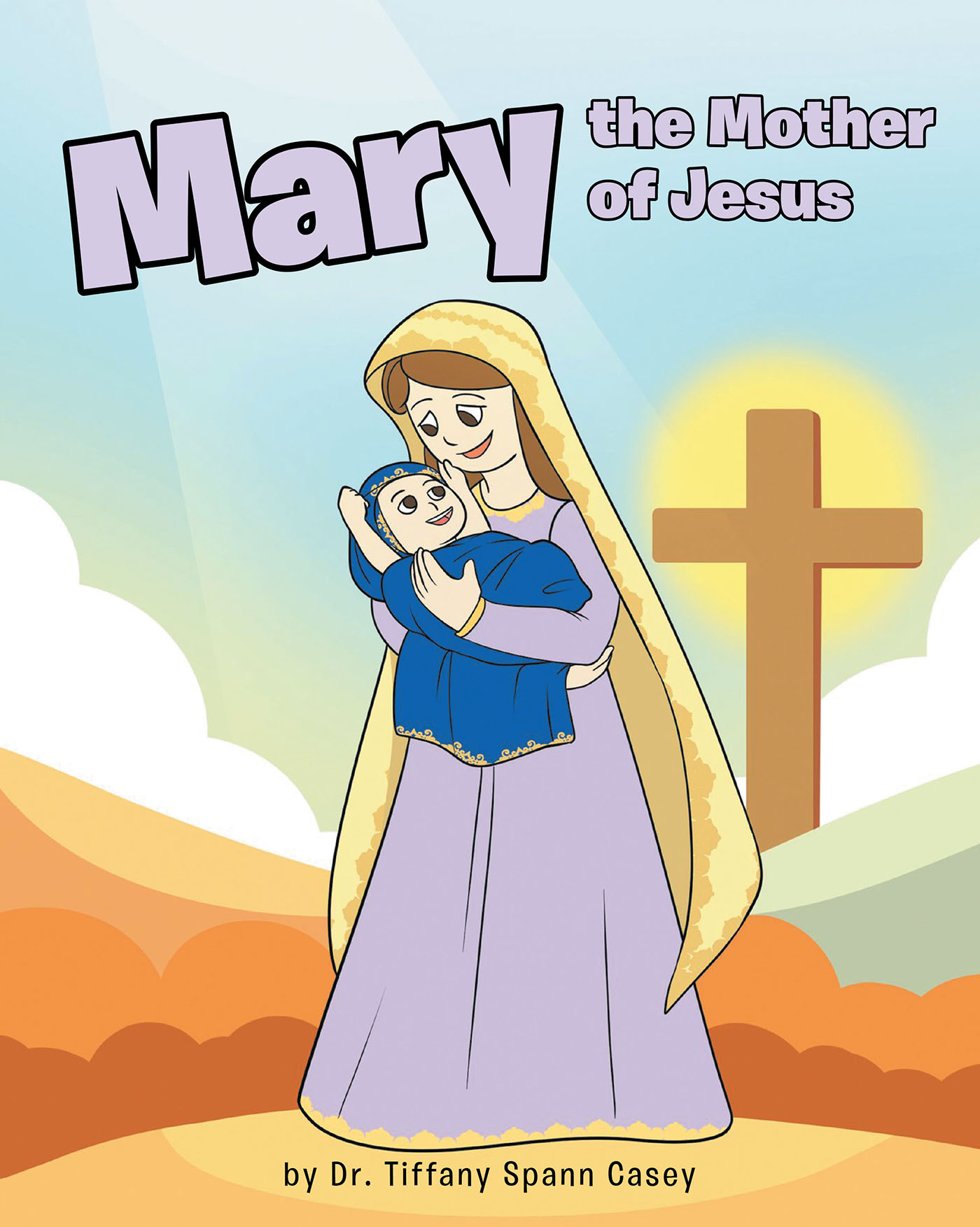 Mary the Mother of Jesus Cover Image