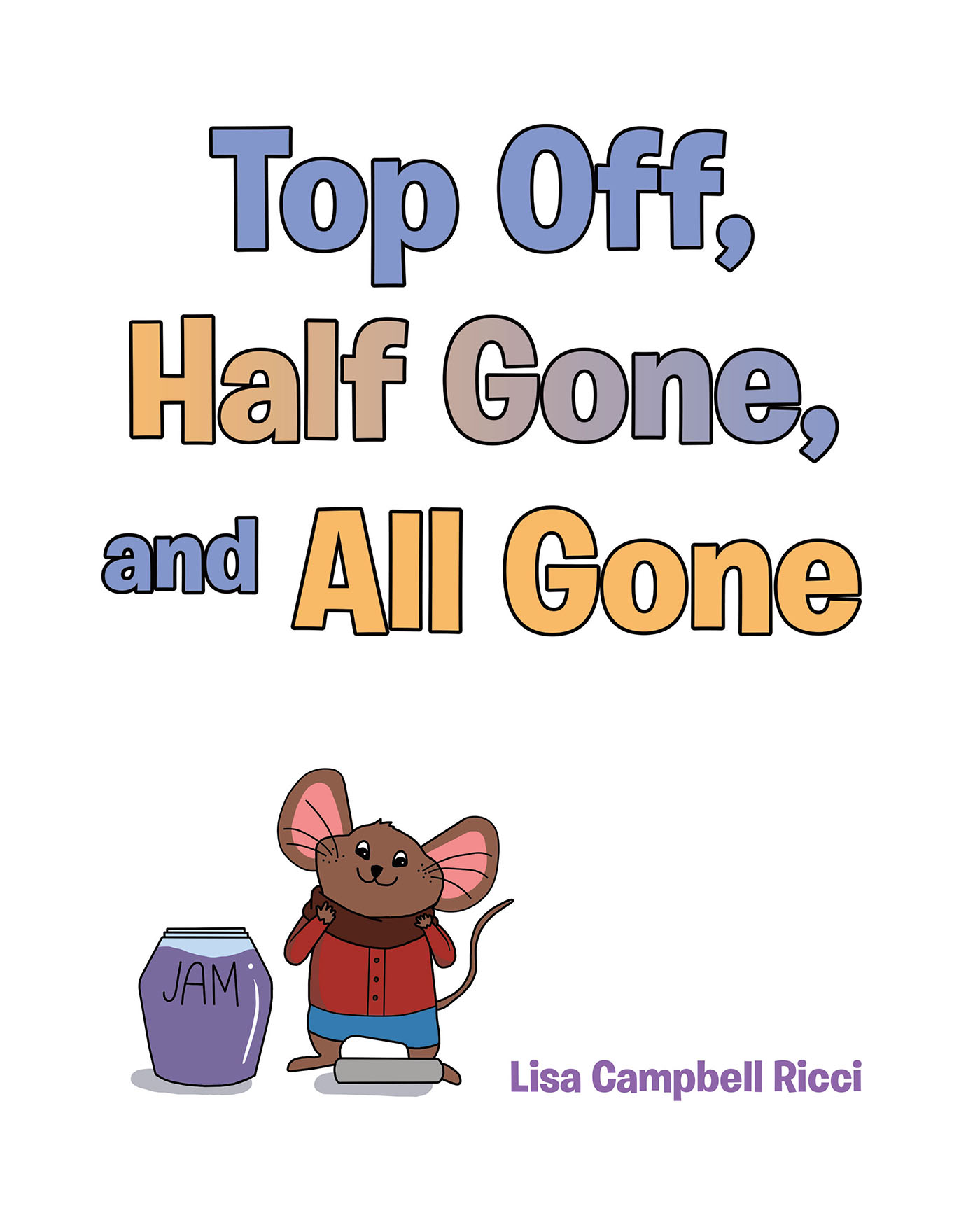 Top Off, Half Gone, and All Gone Cover Image