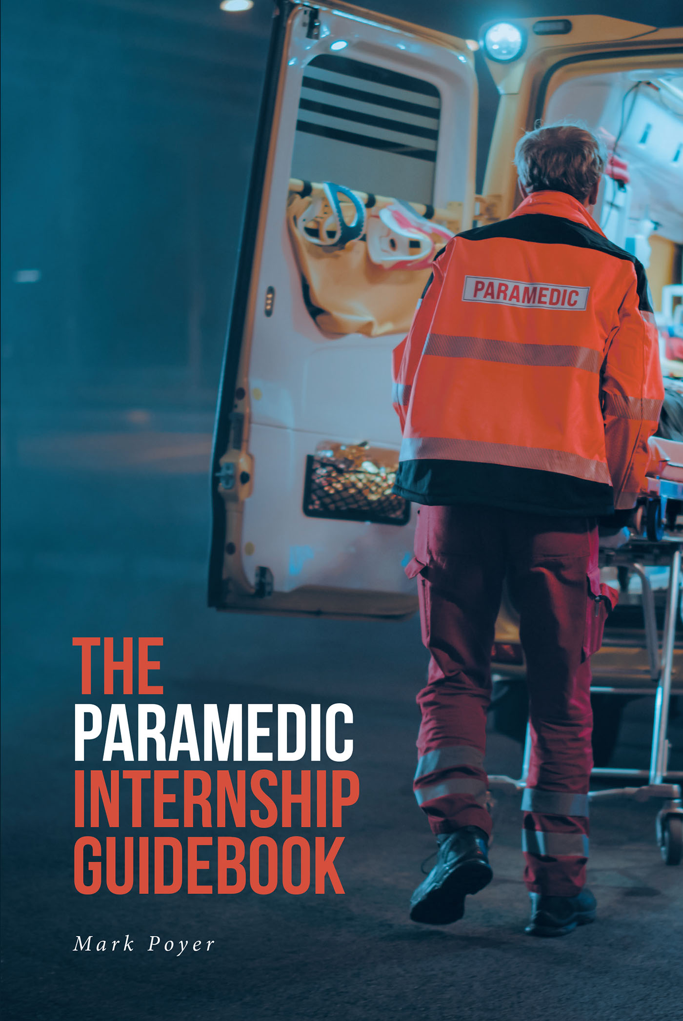 The Paramedic Internship Guidebook  Cover Image