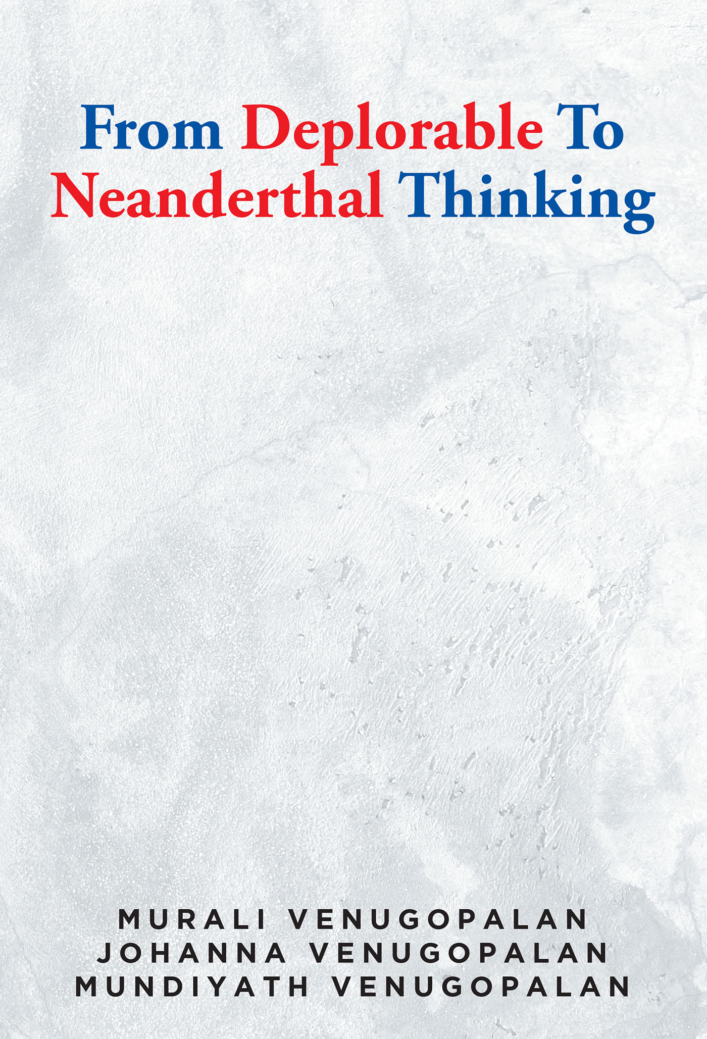 From Deplorable To Neanderthal Thinking Cover Image