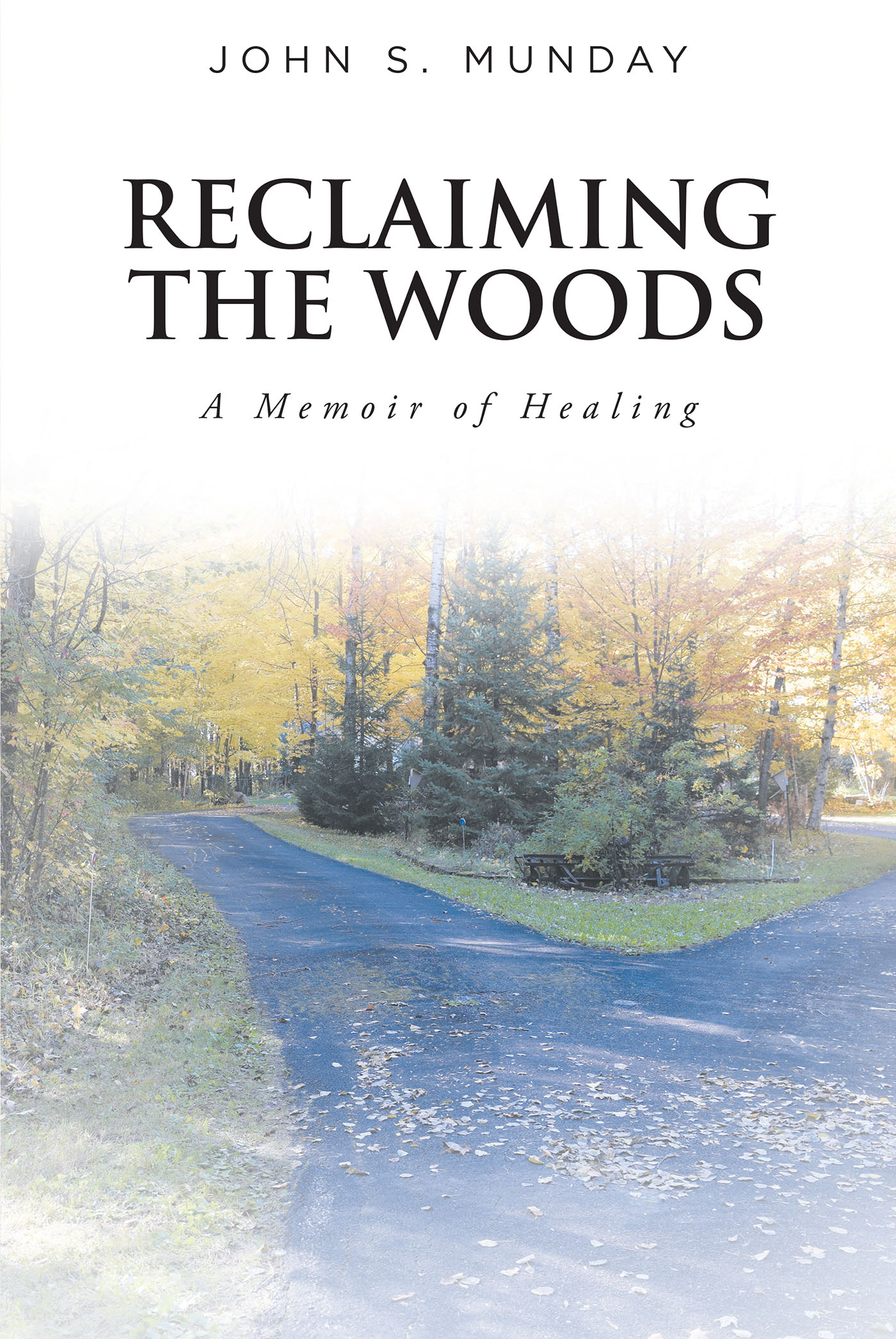 Reclaiming The Woods  A Memoir of Healing Cover Image