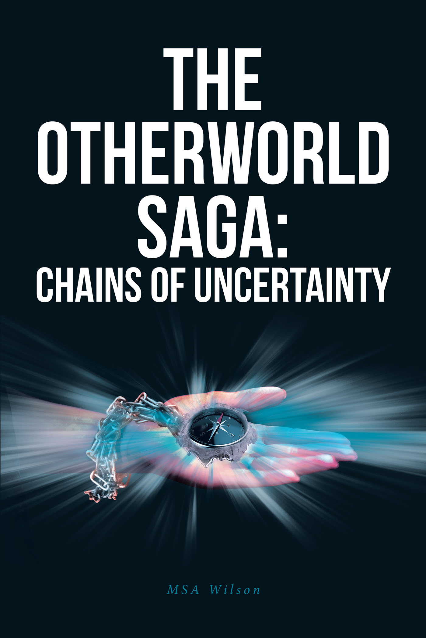 The Otherworld Saga: Chains Of Uncertainty Cover Image