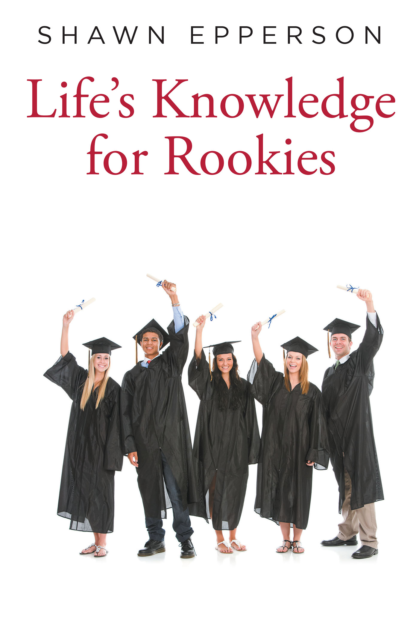 Life's Knowledge for Rookies Cover Image