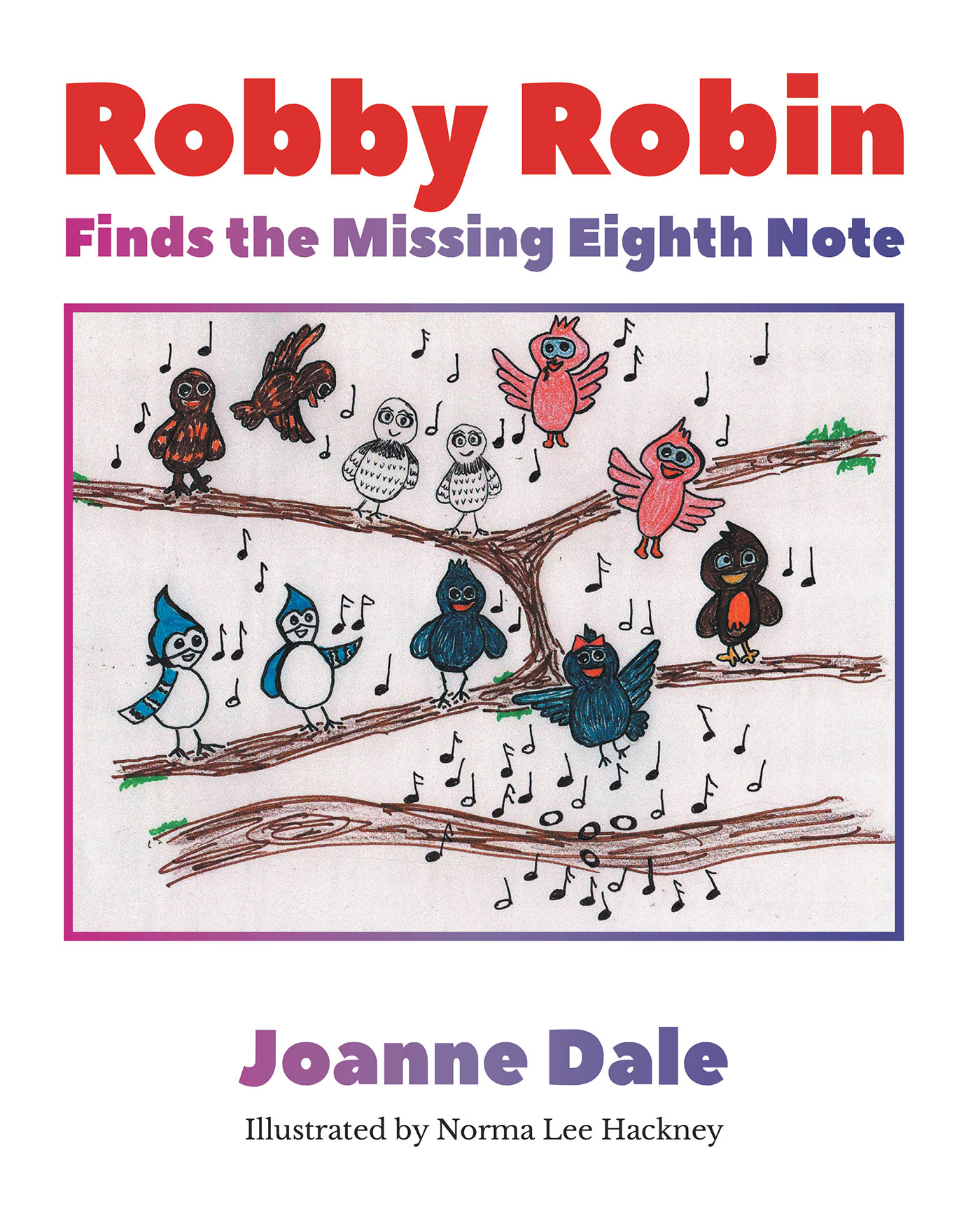 Robby Robin Finds the Missing Eighth Note Cover Image