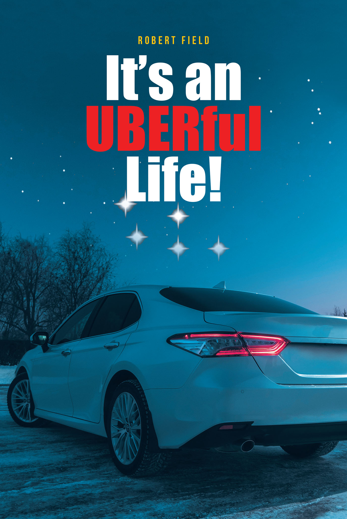 It's an UBERful Life! Cover Image