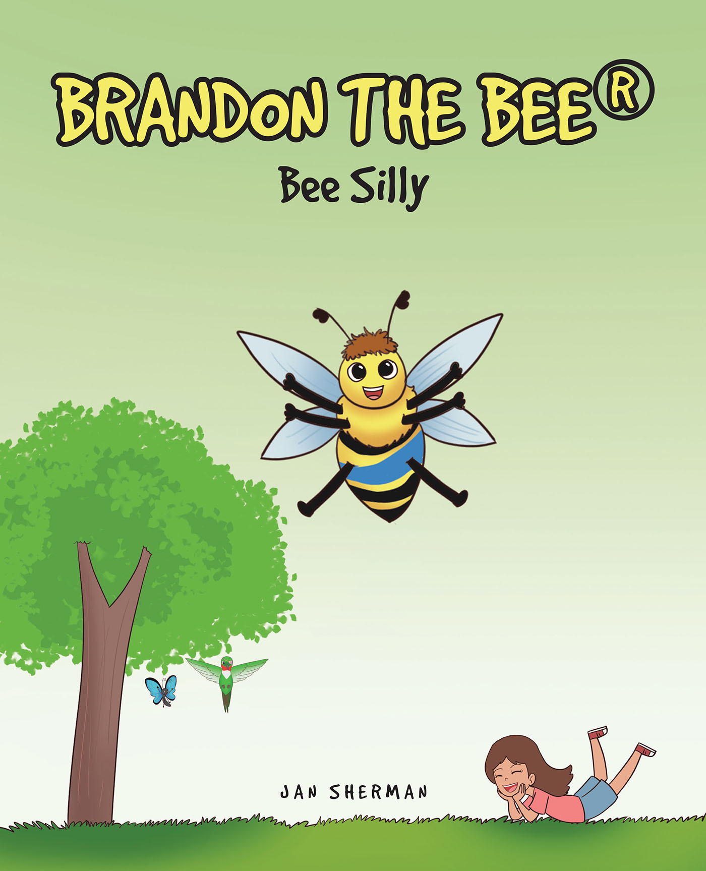 Brandon the Bee : Bee Silly Cover Image