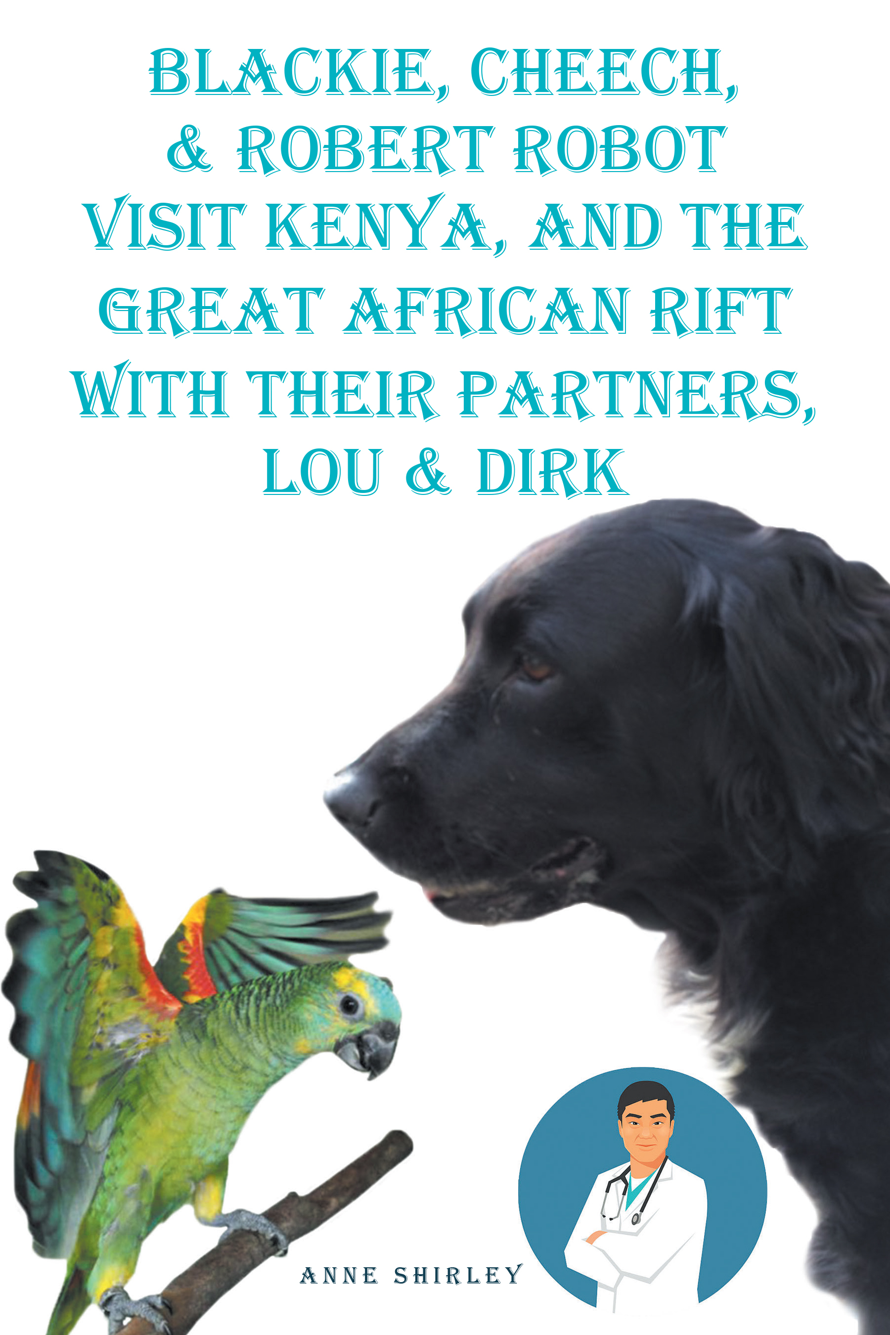 Blackie, Cheech, & Robert Robot visit Kenya, Africa with Their partners, Lou & DIRK Cover Image