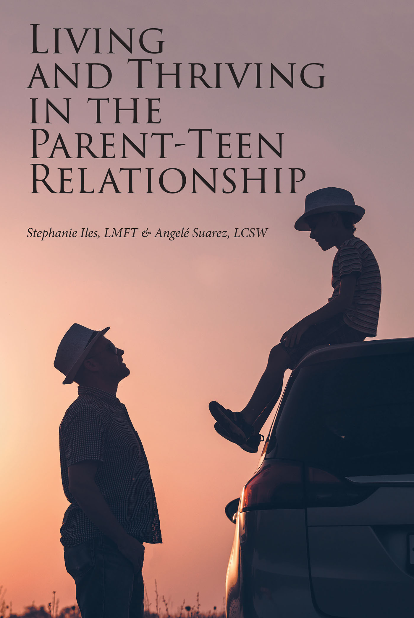 Living and Thriving in the Parent-Teen Relationship Cover Image