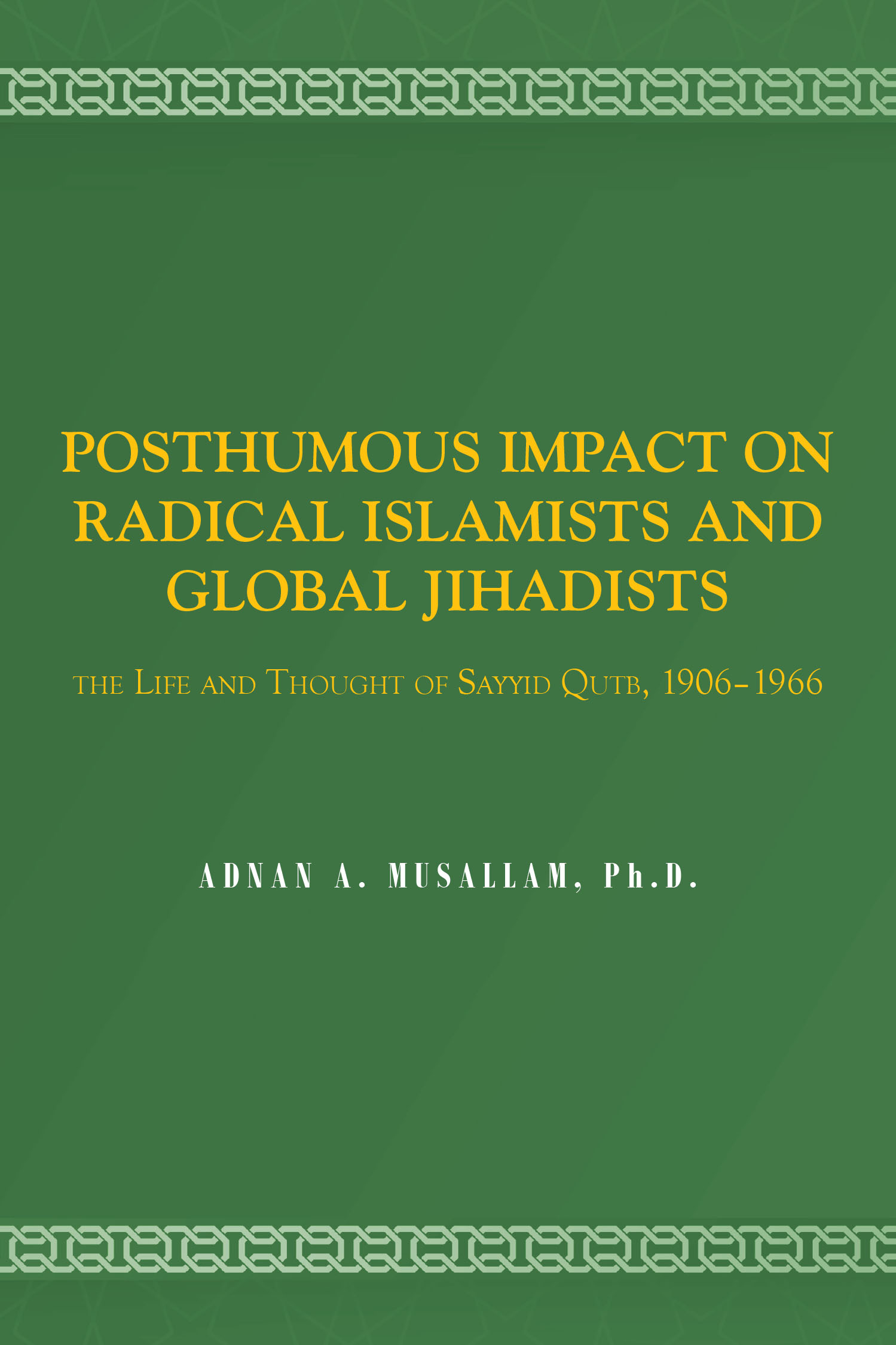 POSTHUMOUS IMPACT ON RADICAL ISLAMISTS AND GLOBAL JIHADISTS Cover Image