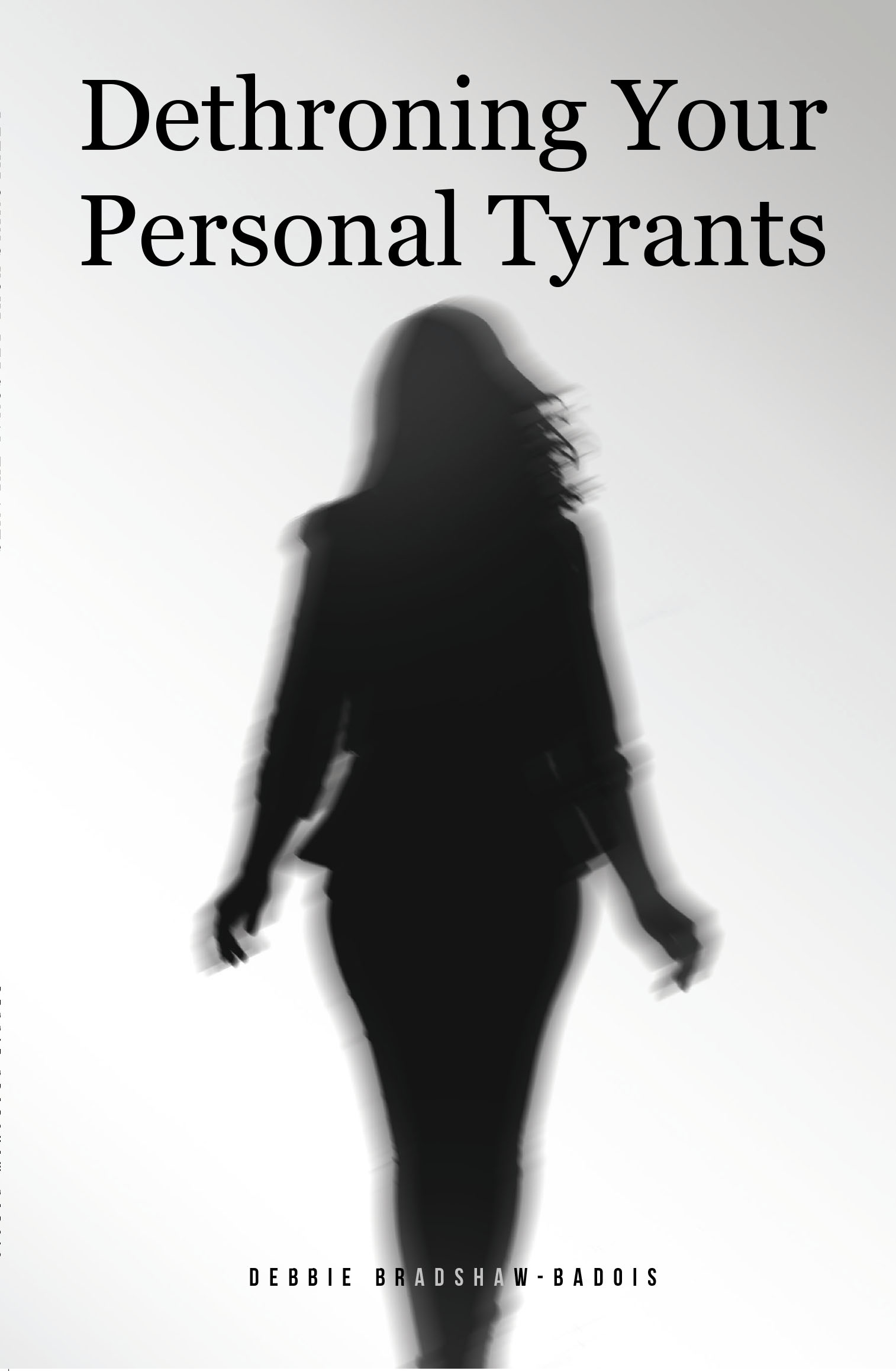 Dethroning Your Personal Tyrants Cover Image