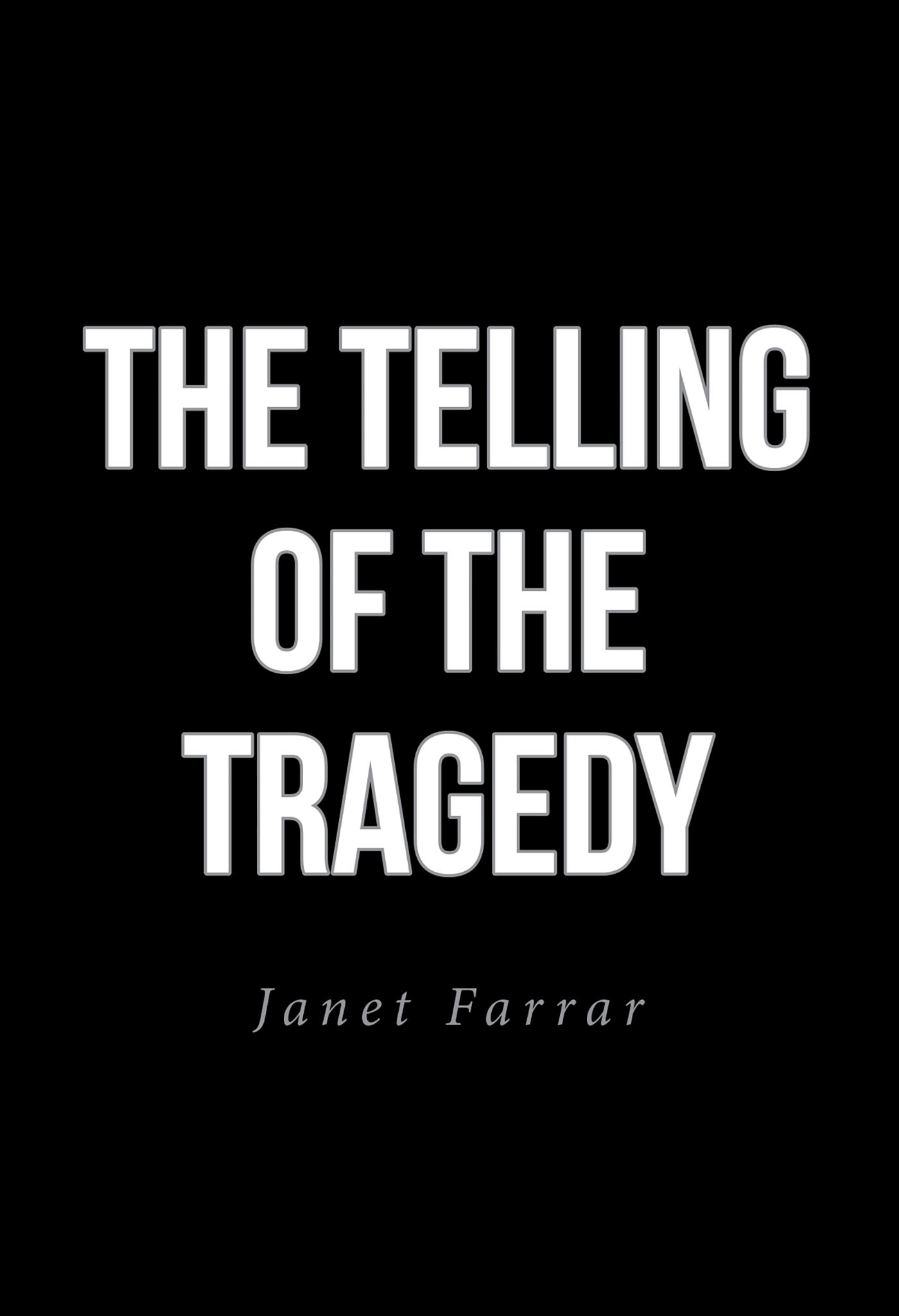 The Telling of the Tragedy Cover Image