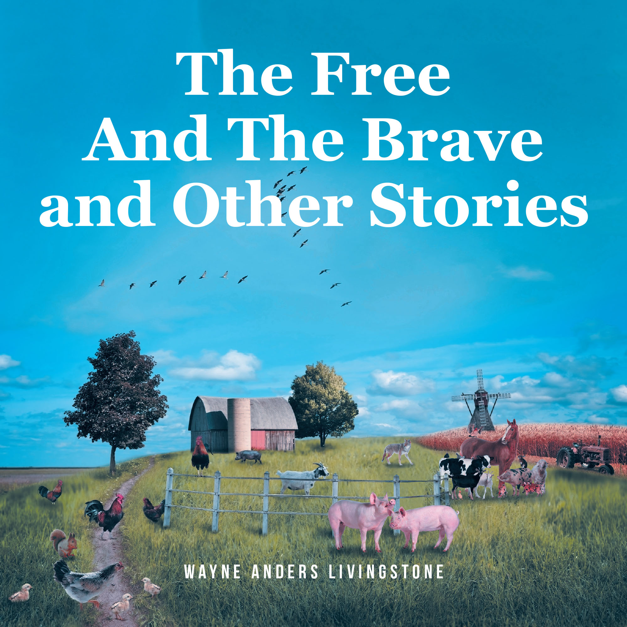 The Free And The Brave and Other Stories Cover Image