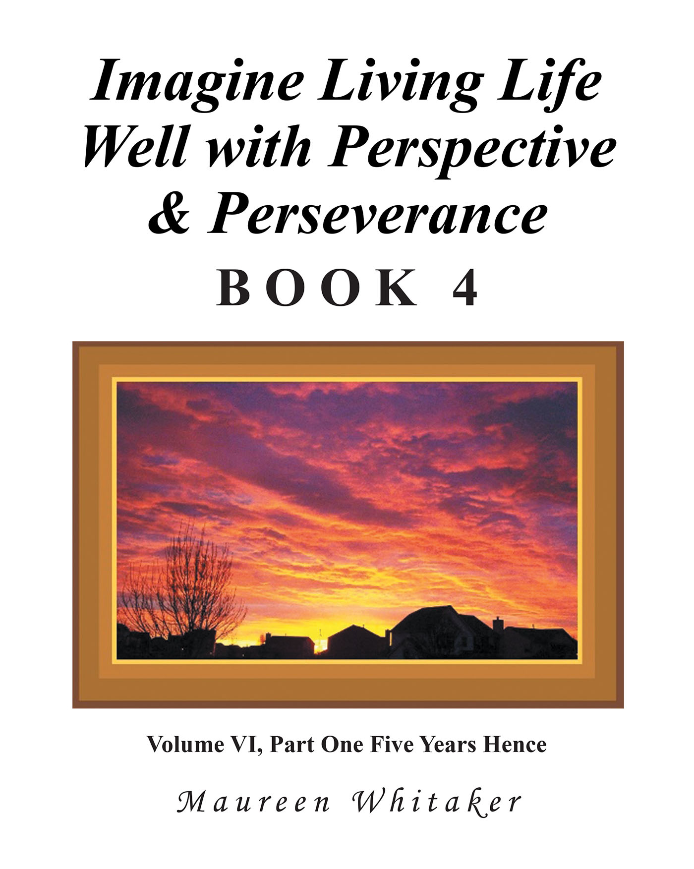 Imagine Living Life Well with Perspective & Perseverance Cover Image