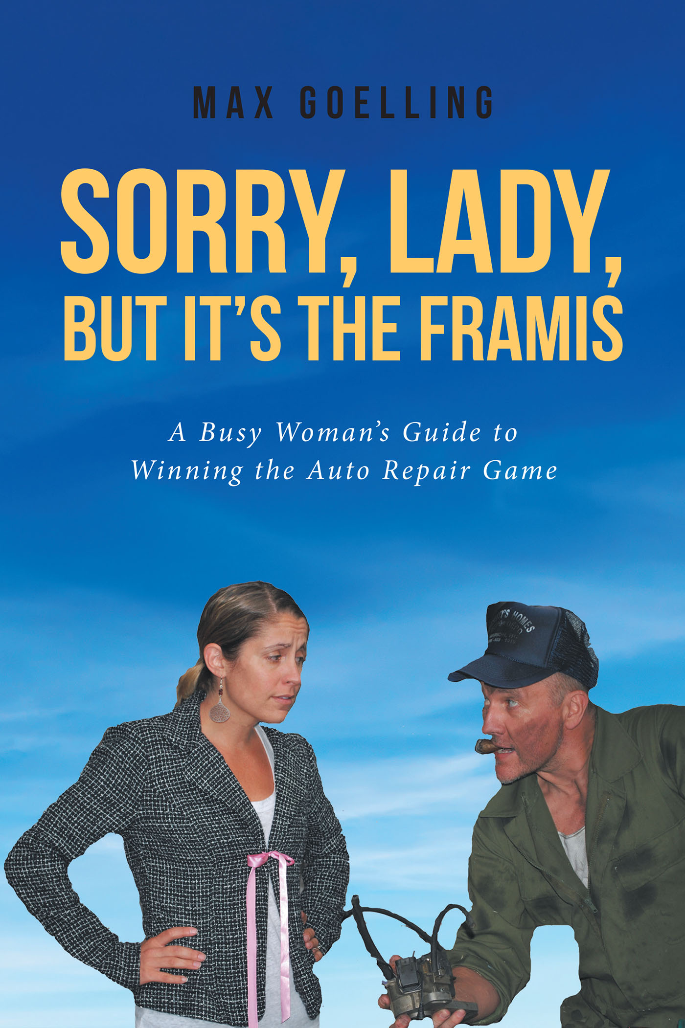 Sorry, Lady, but It's the Framis Cover Image