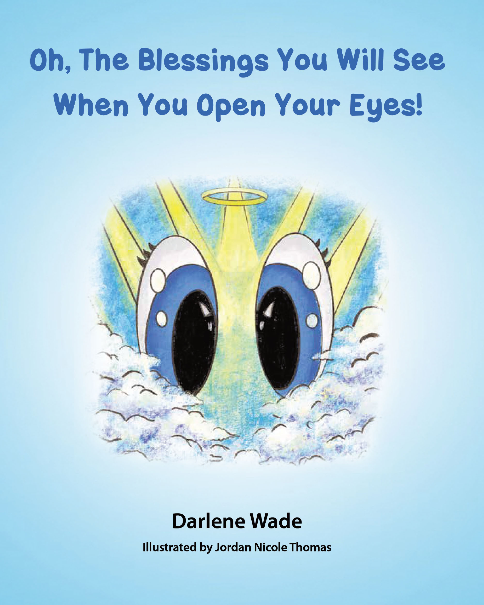 Oh, The Blessings You Will See When You Open Your Eyes! Cover Image