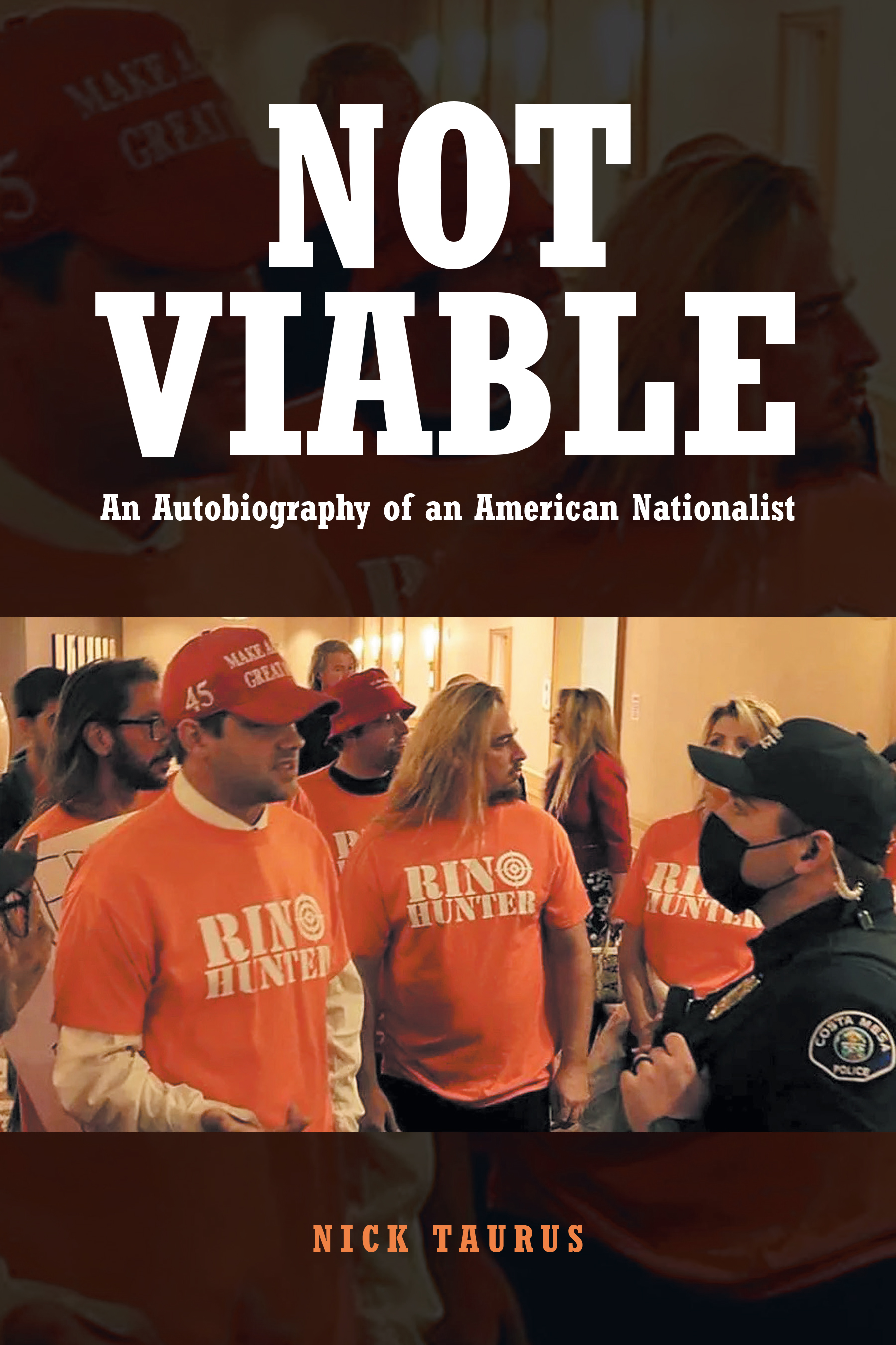 Not Viable An Autobiography of an American Nationalist Cover Image