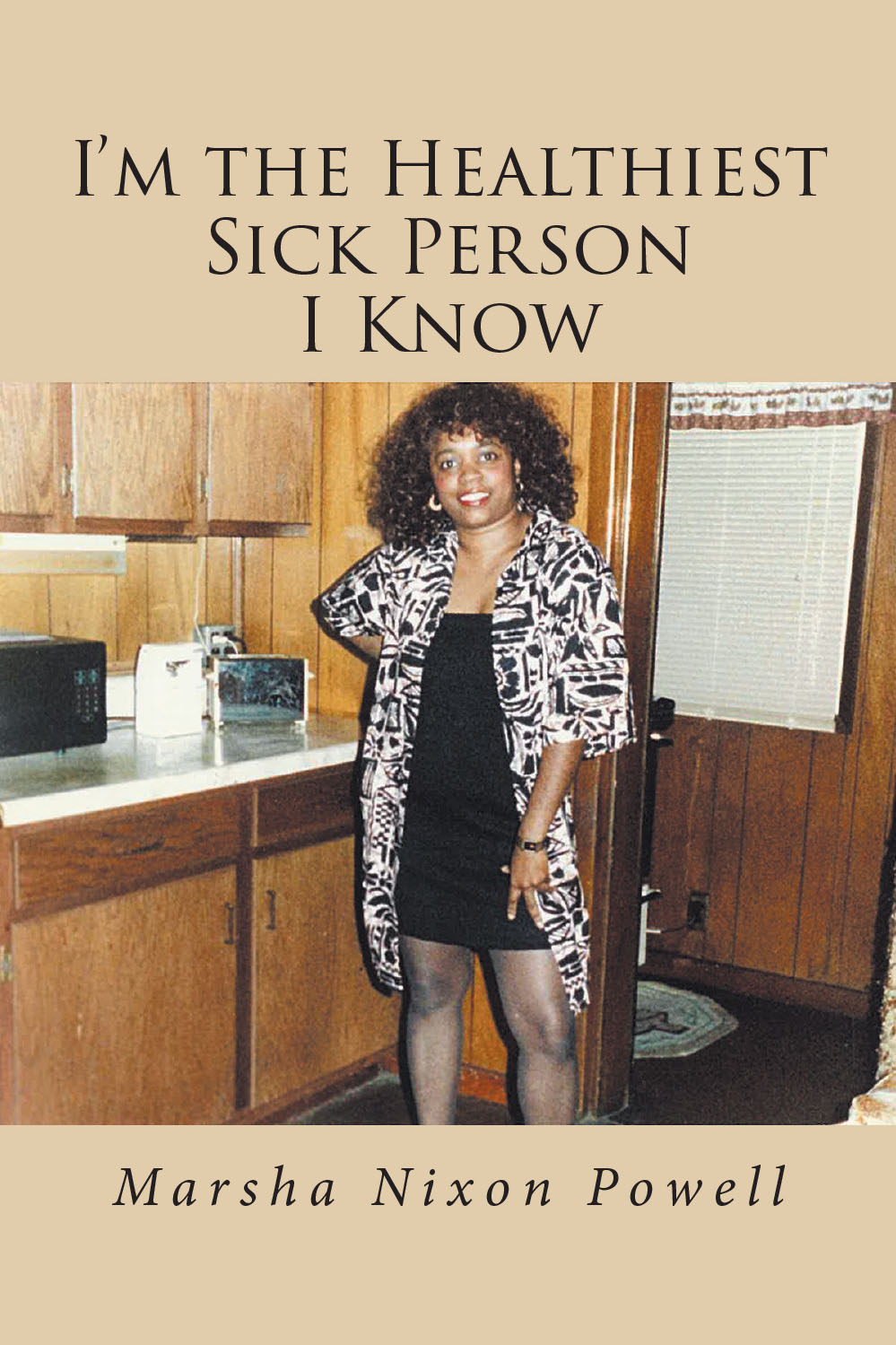 I'm the Healthiest Sick Person I Know Cover Image