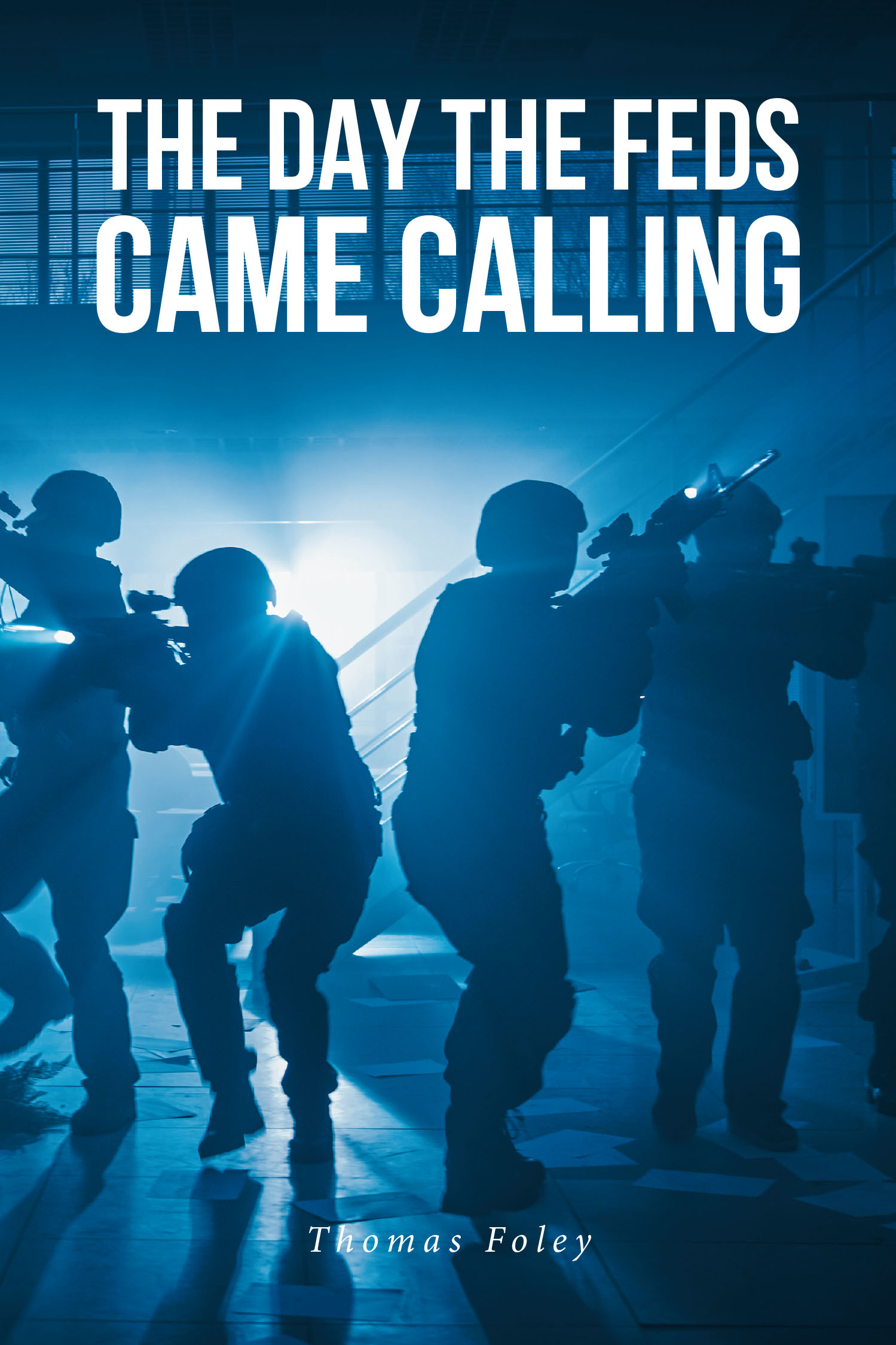 The Day the Feds Came Calling Cover Image