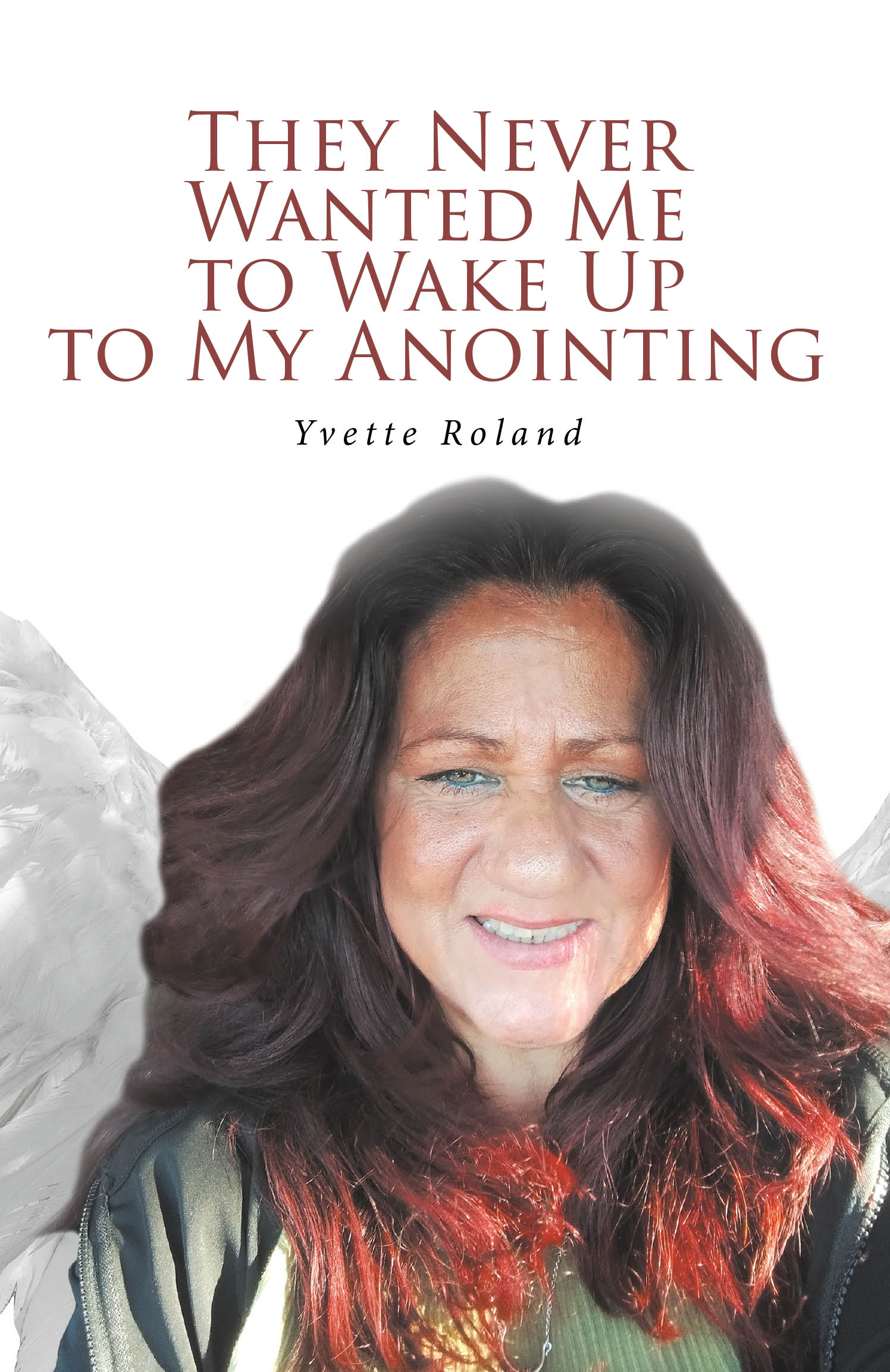 They Never Wanted Me to Wake Up to My Anointing Cover Image