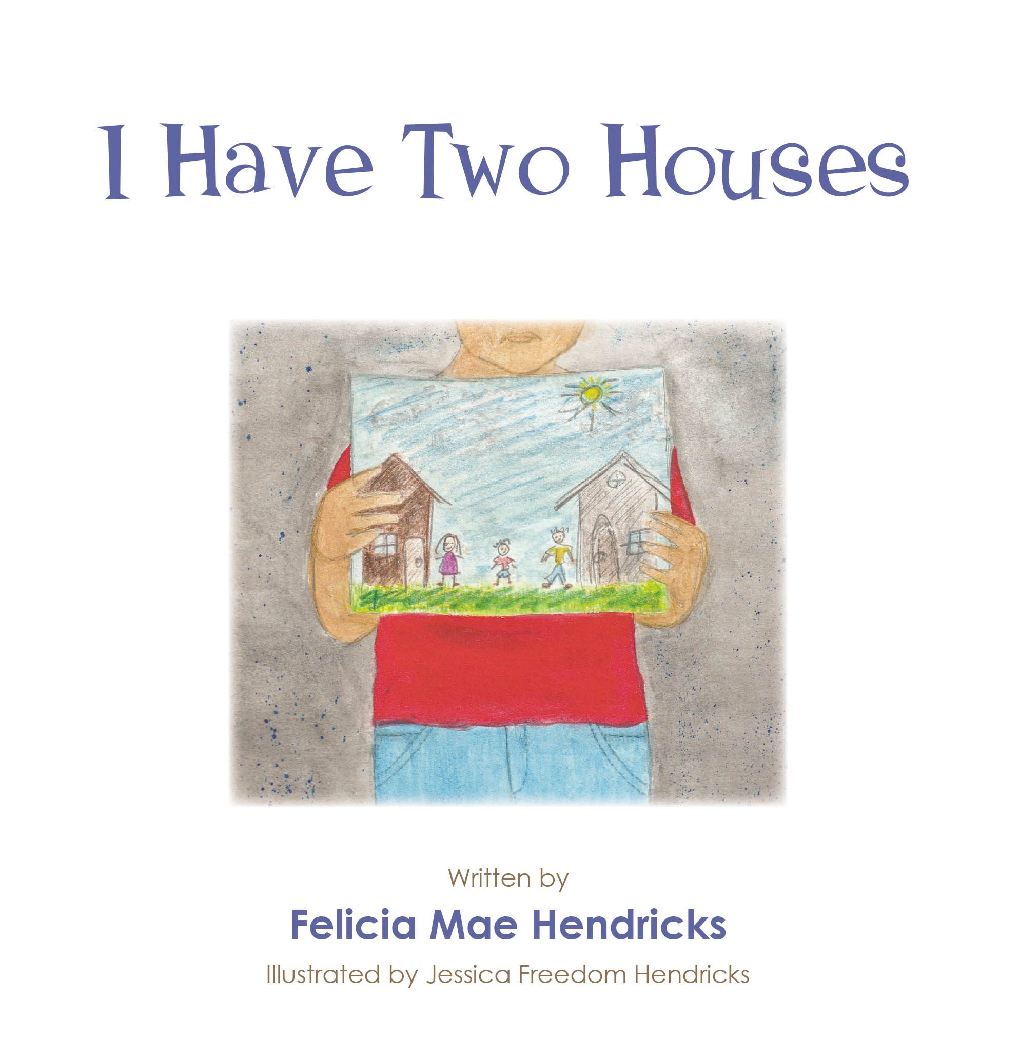 I Have Two Houses Cover Image