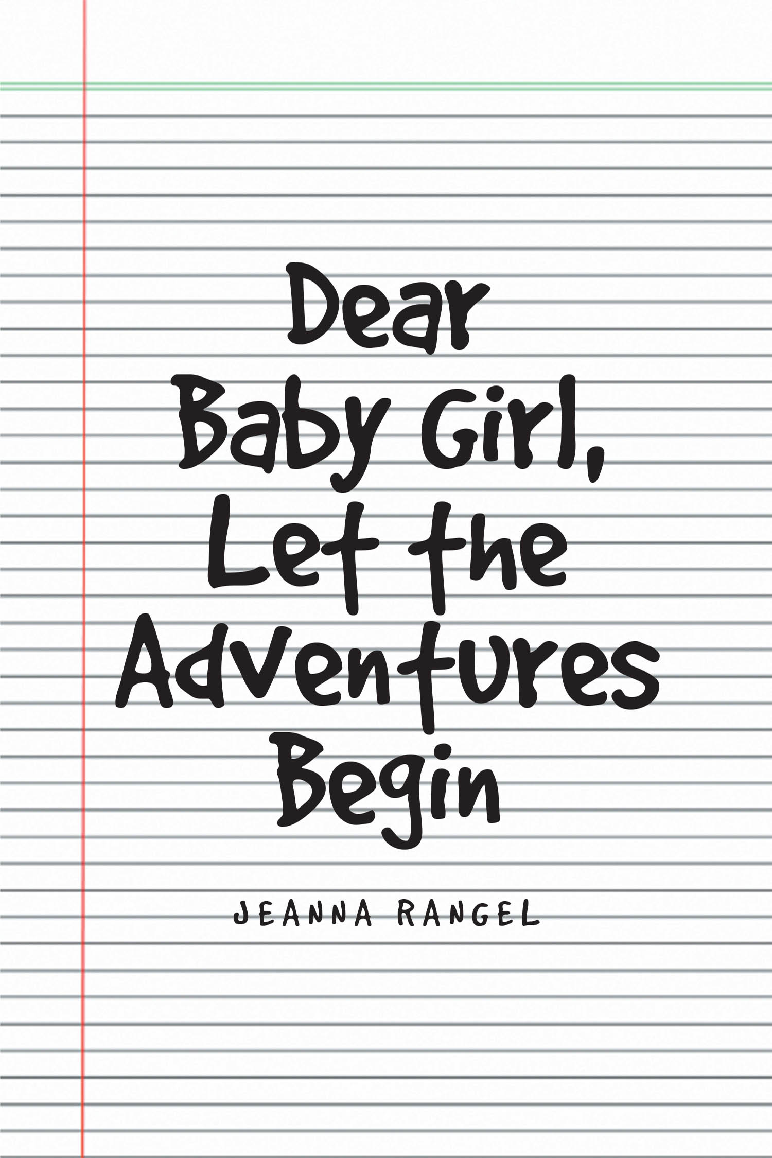 Dear Baby Girl, Let The Adventures Begin Cover Image