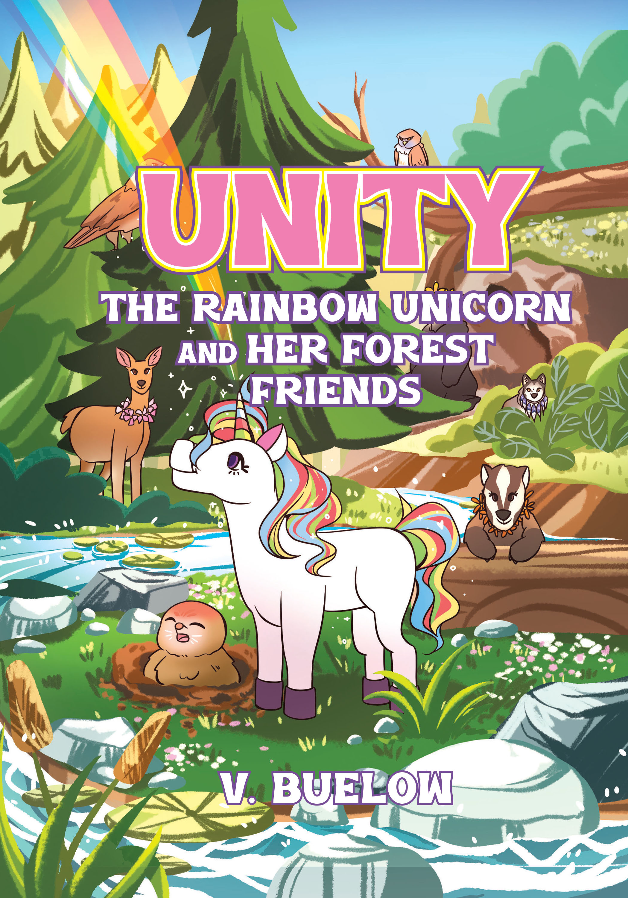 Unity The Rainbow Unicorn and her Forest Friends Cover Image