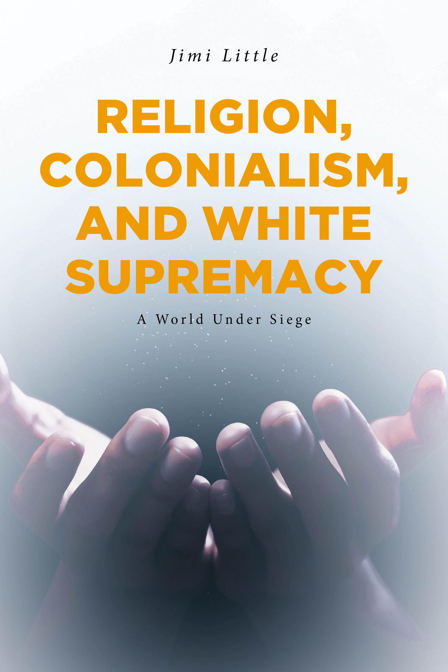 Religion, Colonialism, and White Supremacy Cover Image