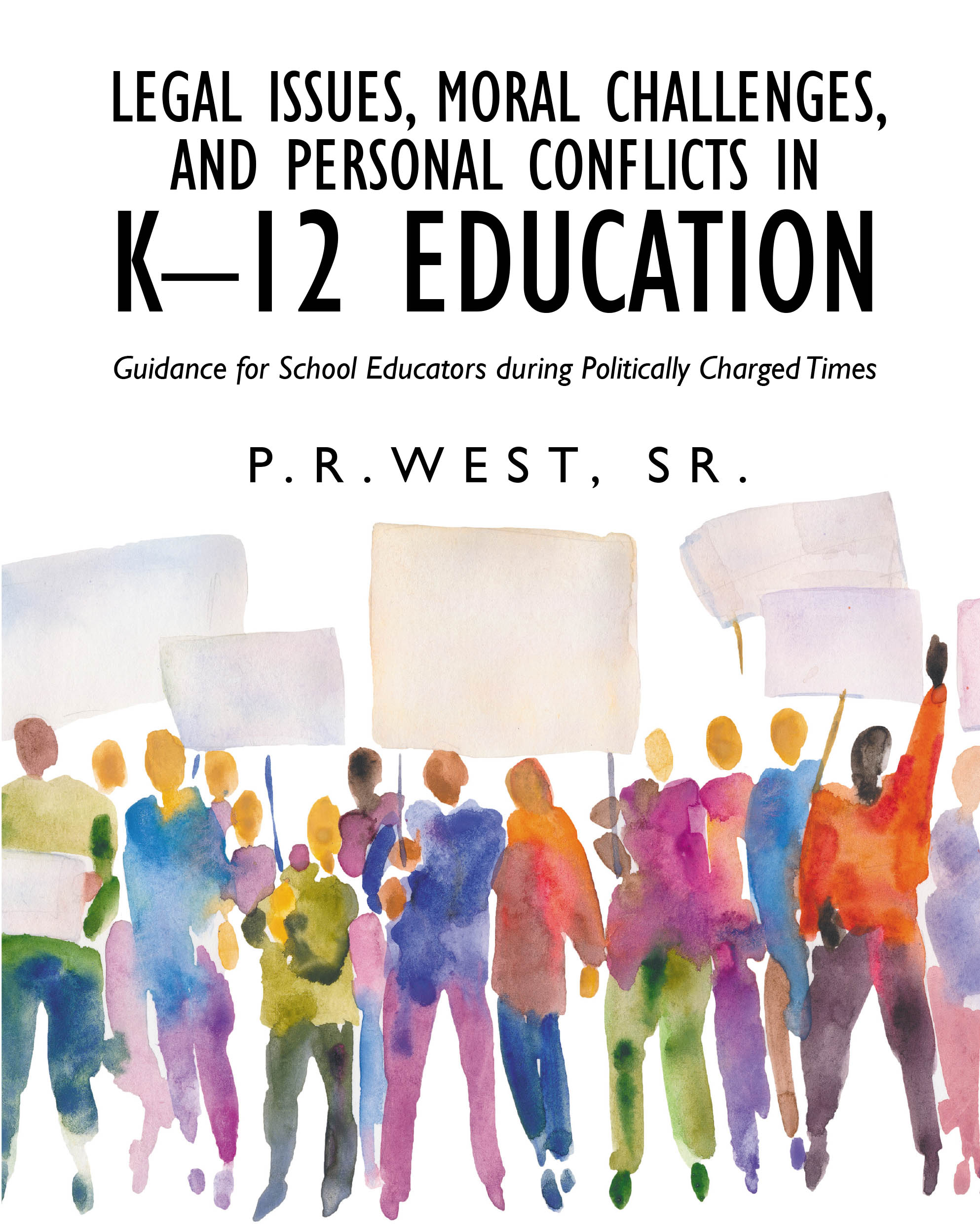 Legal Issues, Moral Challenges, and Personal Conflicts in K-12 Education Cover Image