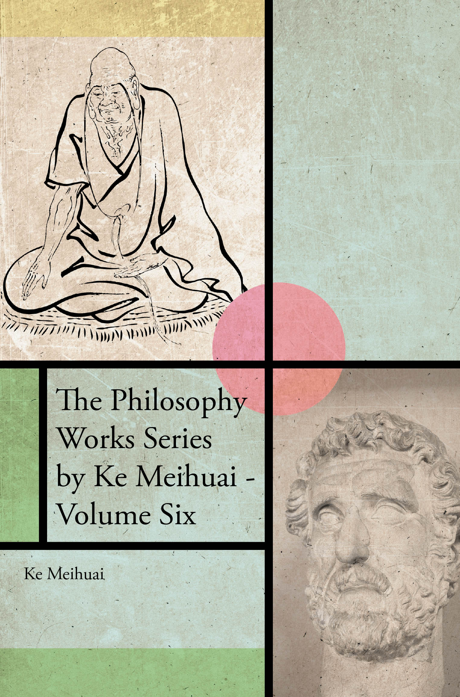 The Philosophy Works Series by Ke Meihuai - Volume Six Cover Image