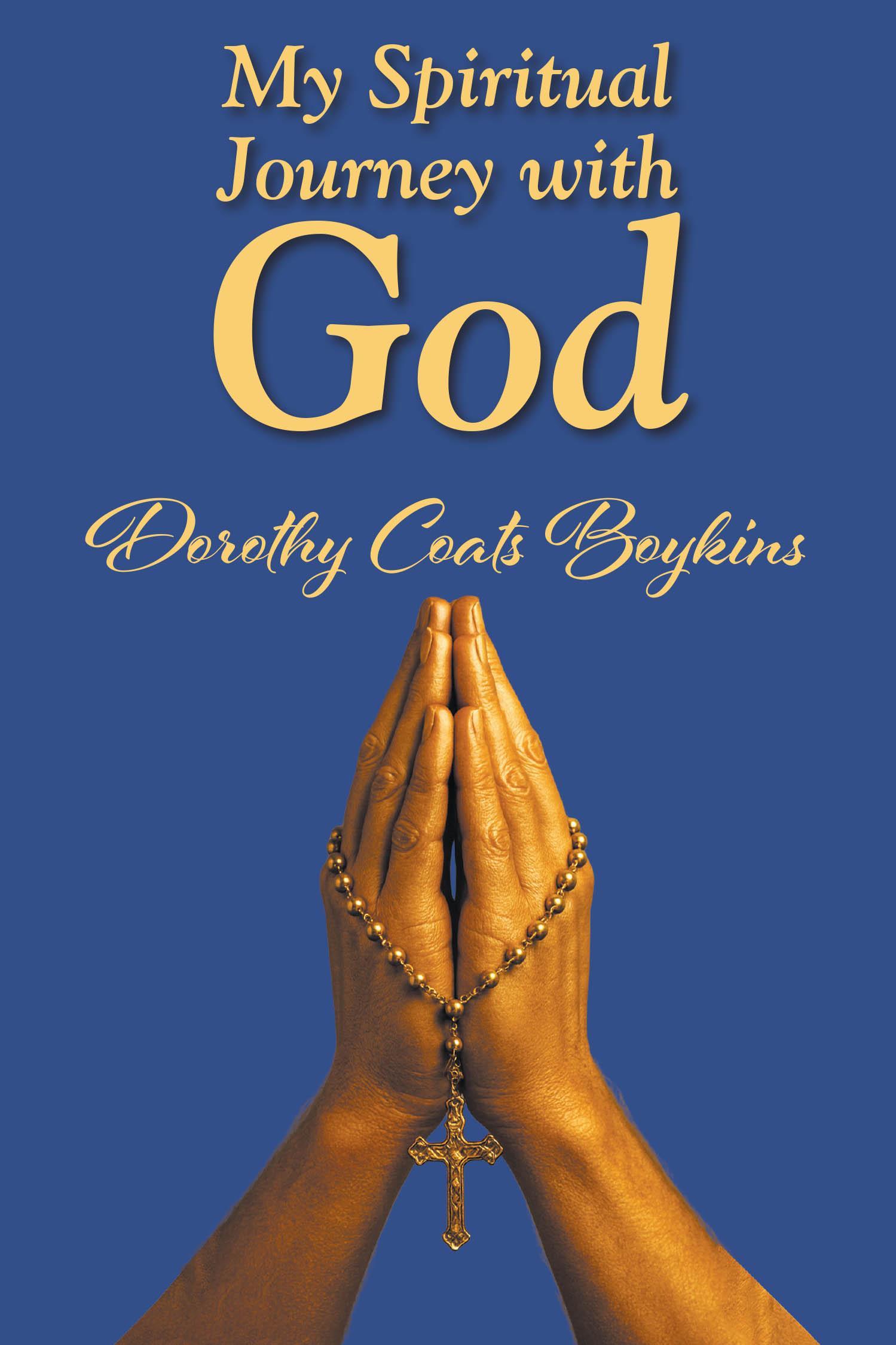 My Spiritual Journey with God Cover Image