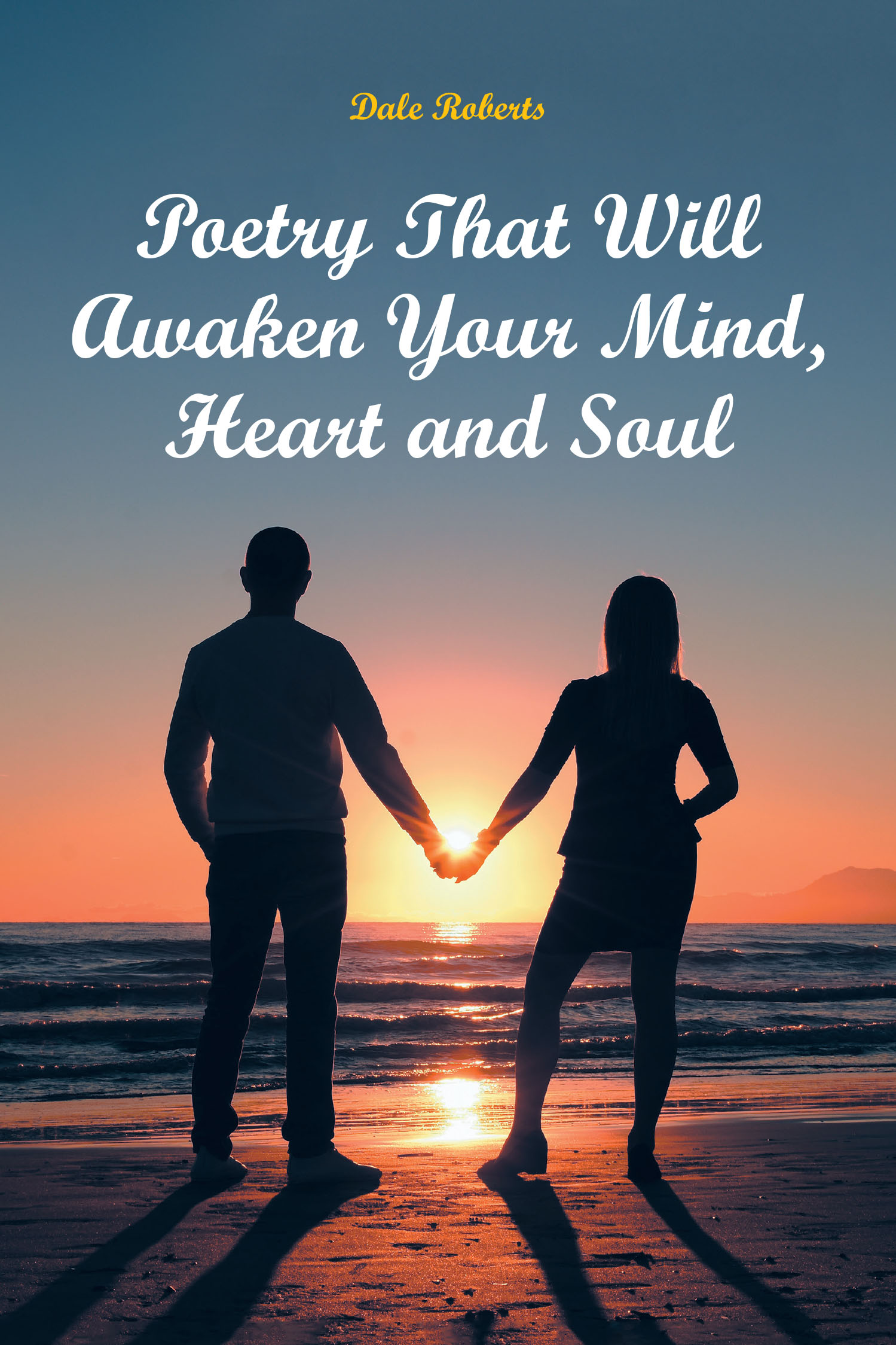 Poetry That Will Awaken Your Mind, Heart and Soul Cover Image