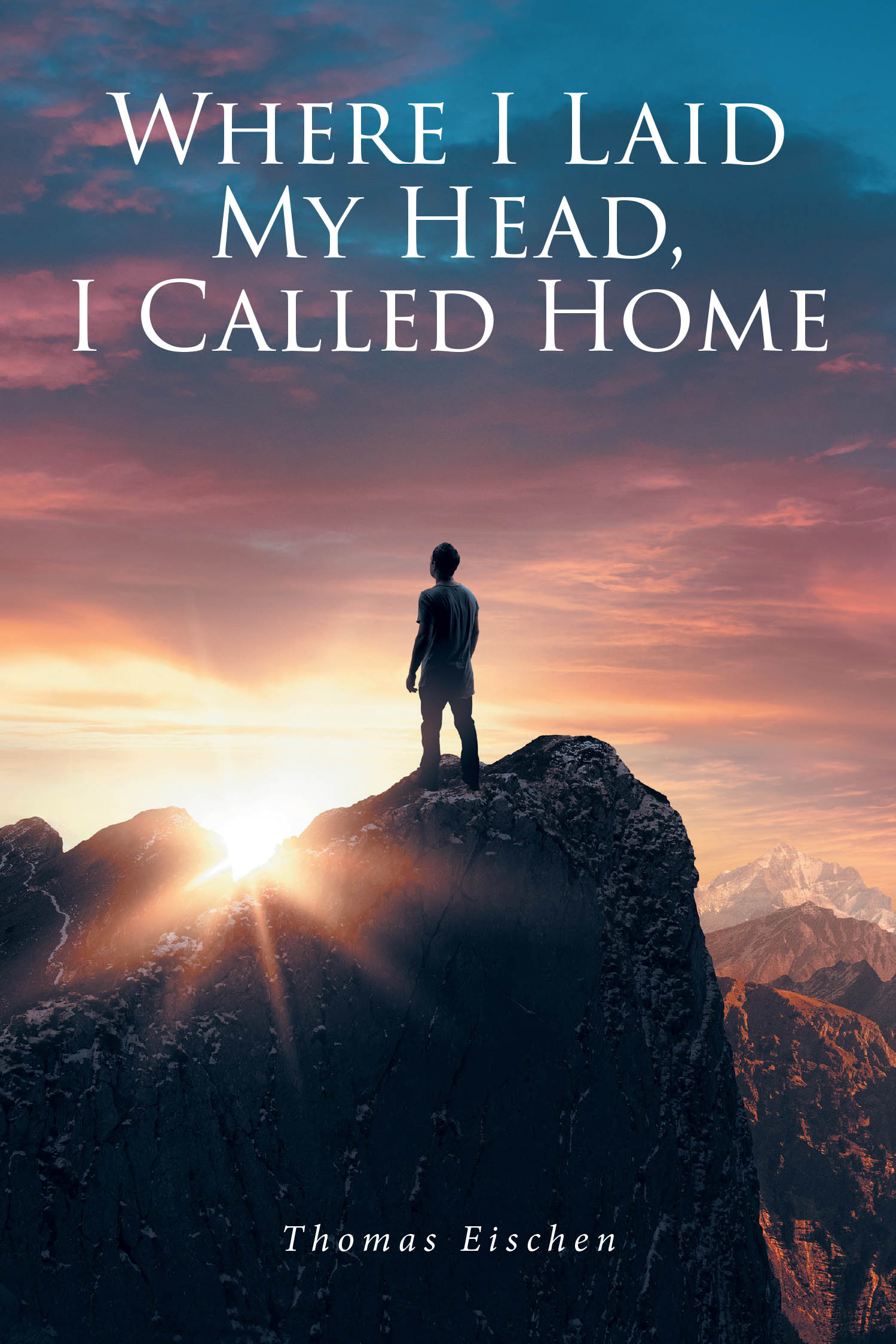 Where I Laid My Head, I Called Home Cover Image