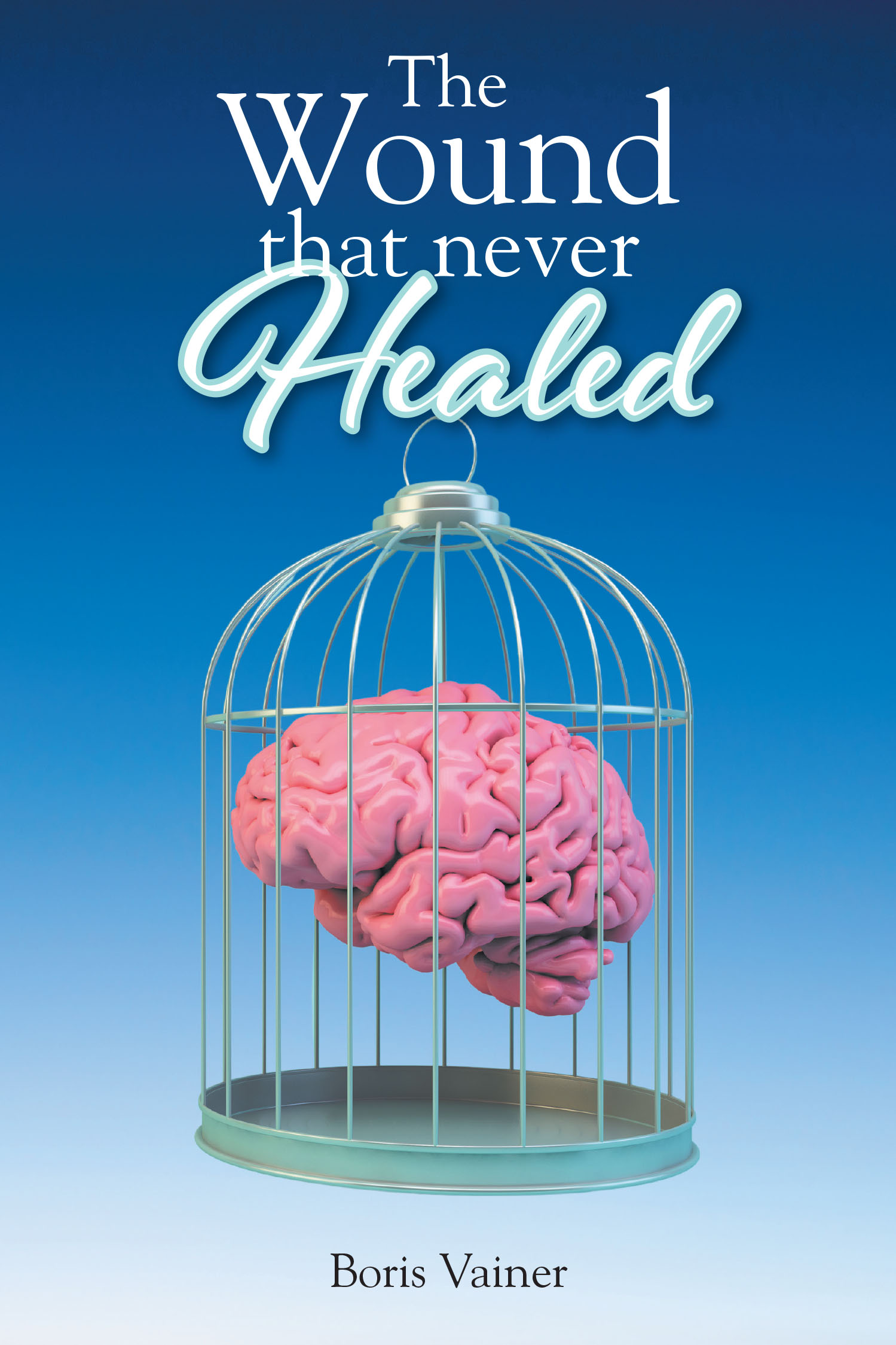 The Wound That Never Healed Cover Image