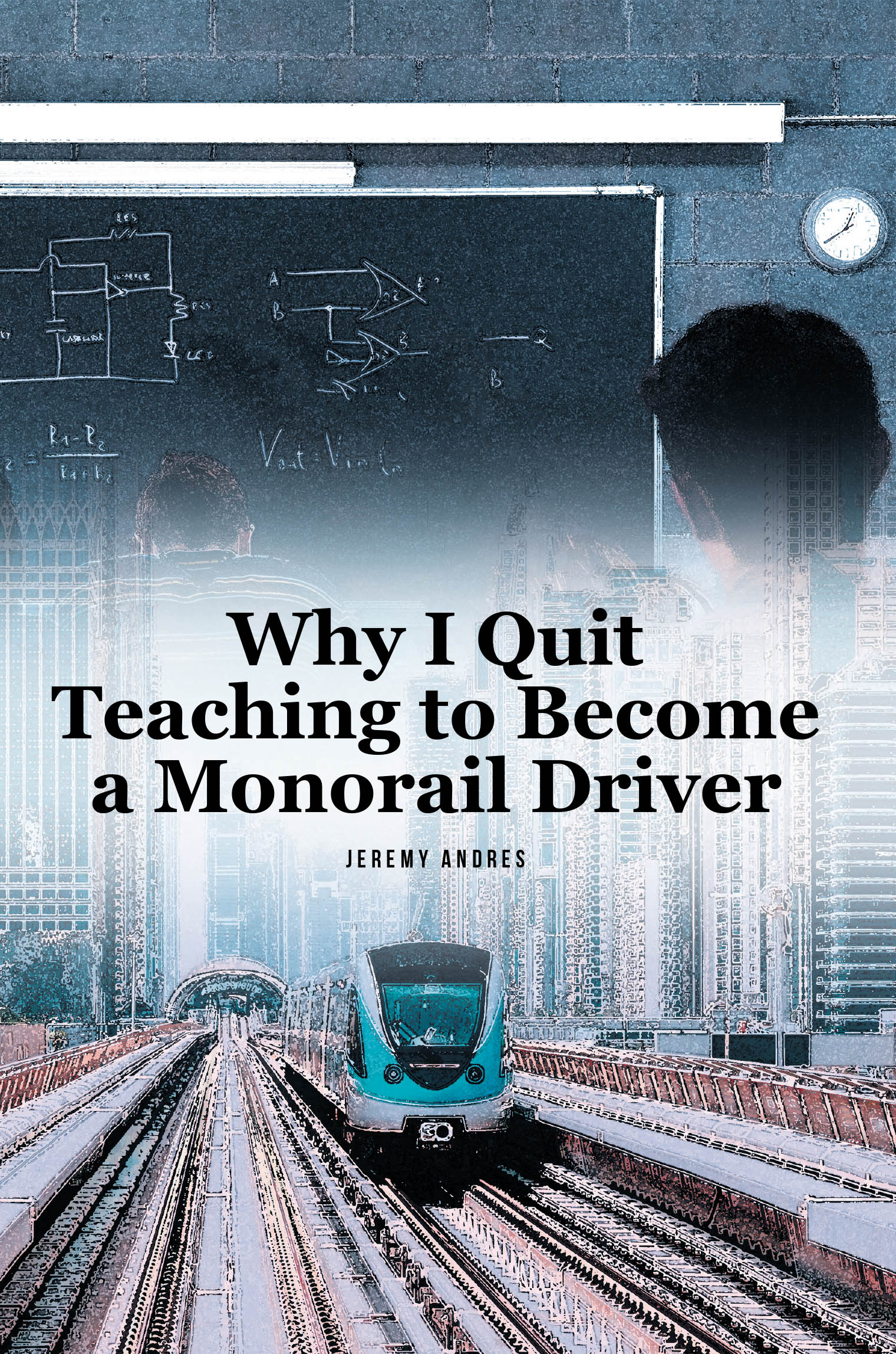 Why I Quit Teaching to Become a Monorail Driver Cover Image