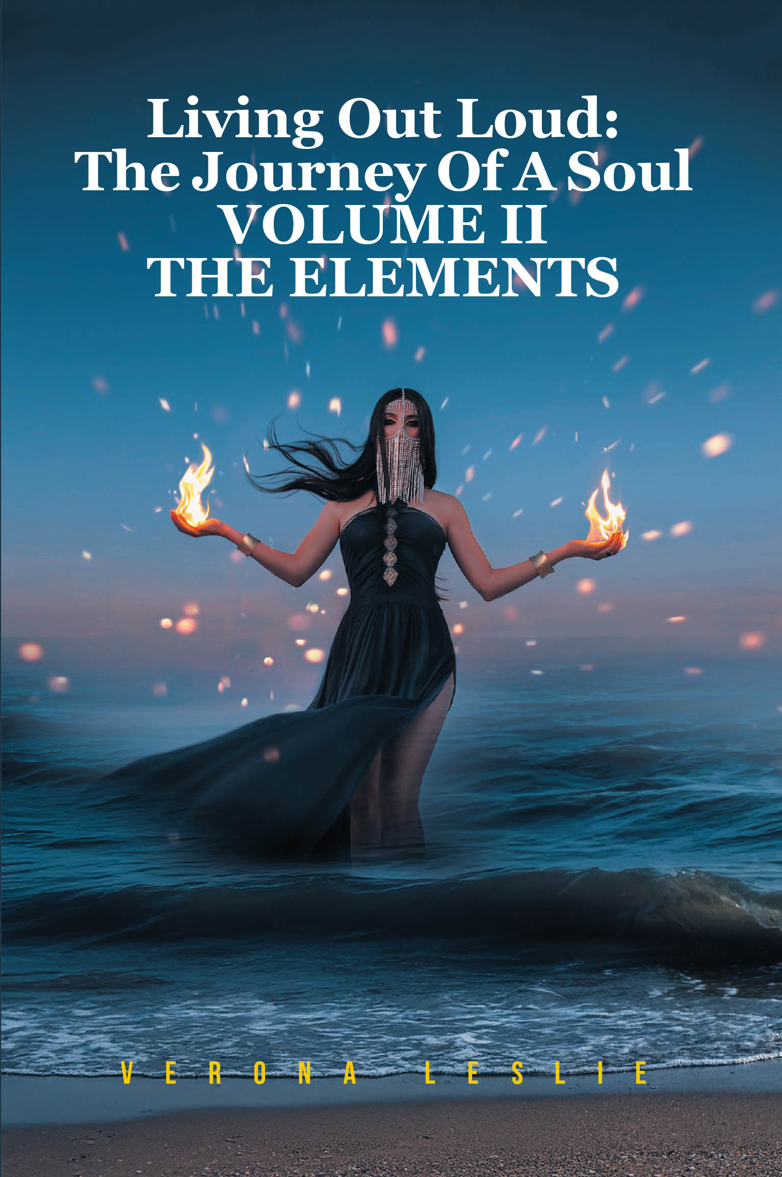 Living Out Loud: The Journey Of A Soul  VOLUME II THE ELEMENTS Cover Image