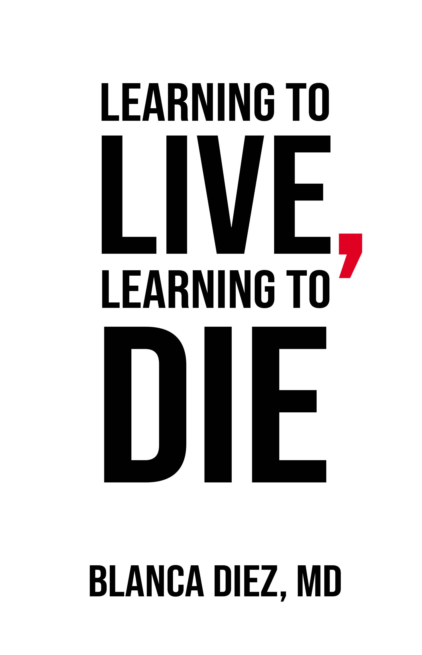Learning to Live, Learning to Die Cover Image